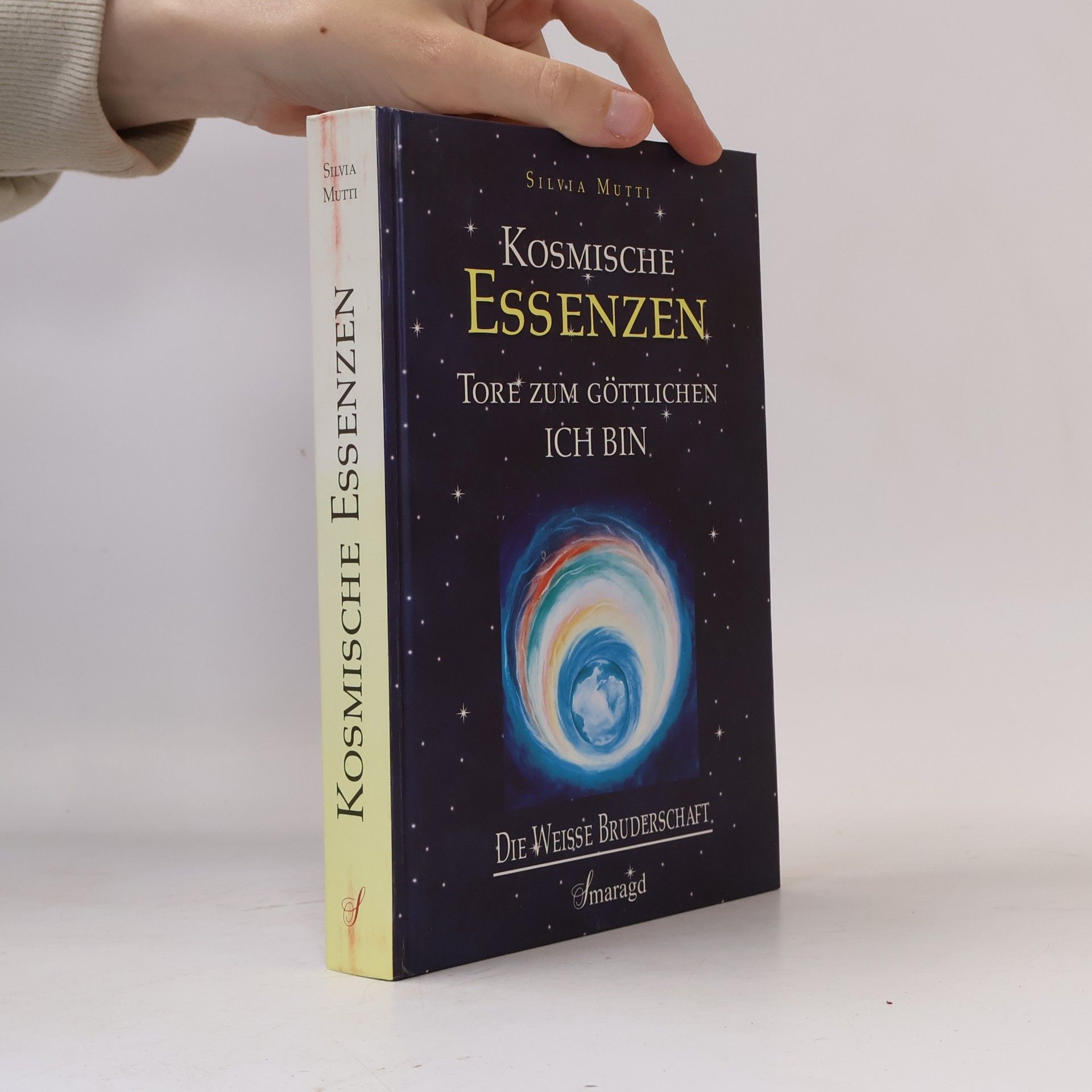 Silvia Mutti Kosmische Essenzen: Tore zum Göttlichen 'Ich Bin'