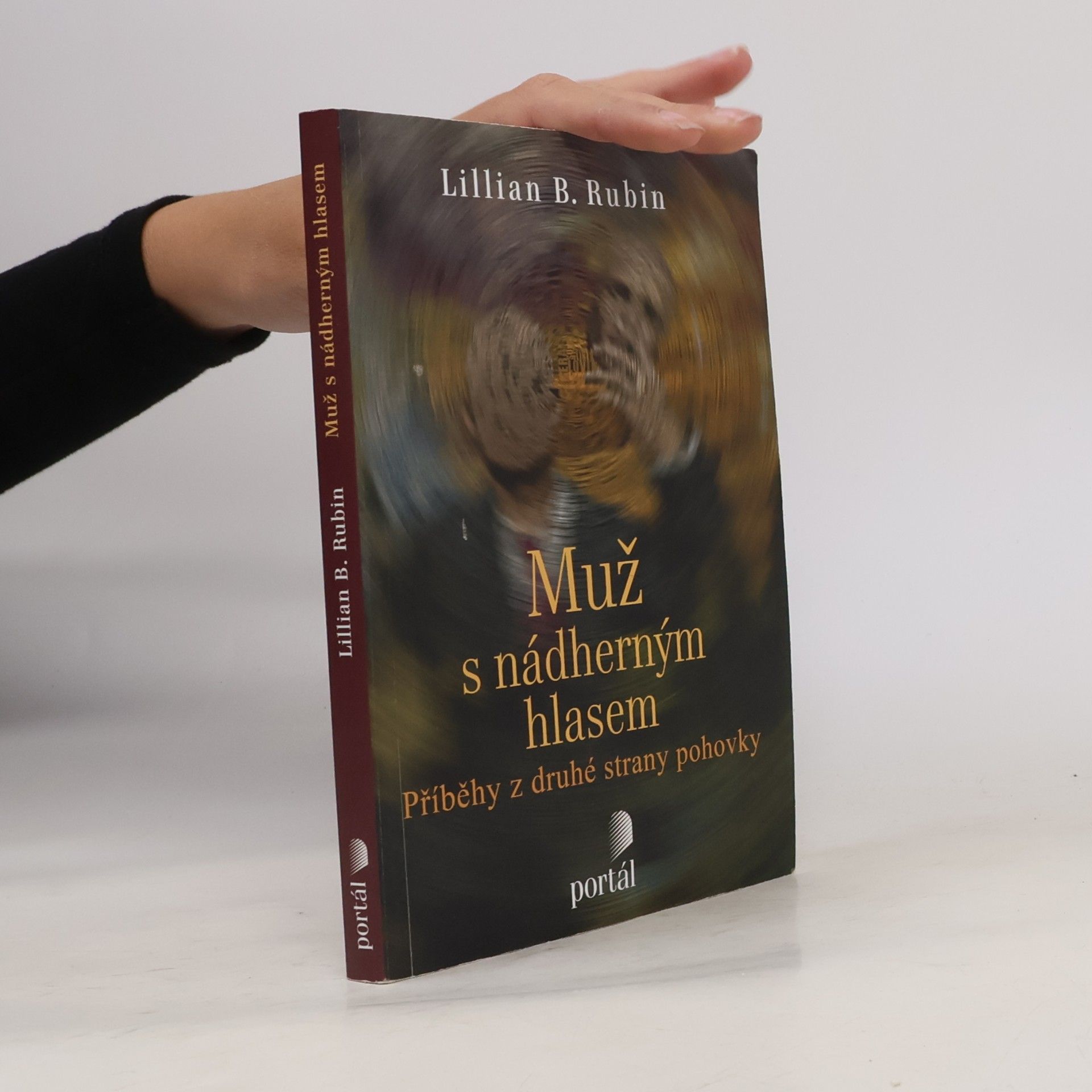 Lillian B. Rubin Muž s nádherným hlasem : příběhy z druhé strany pohovky