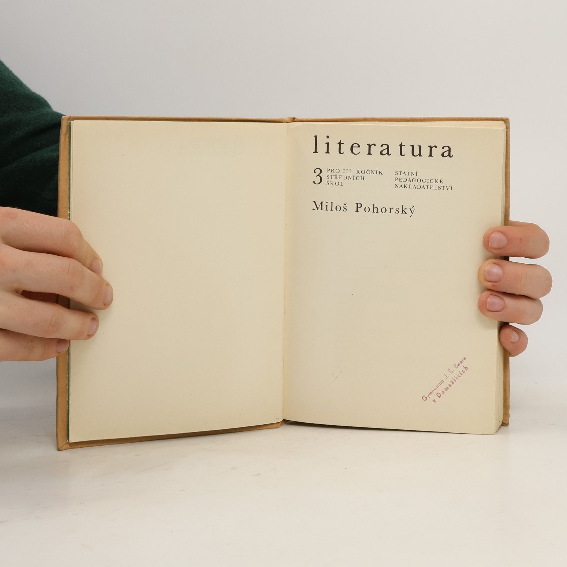 Miloš Pohorský Literatura pro III. ročník středních škol