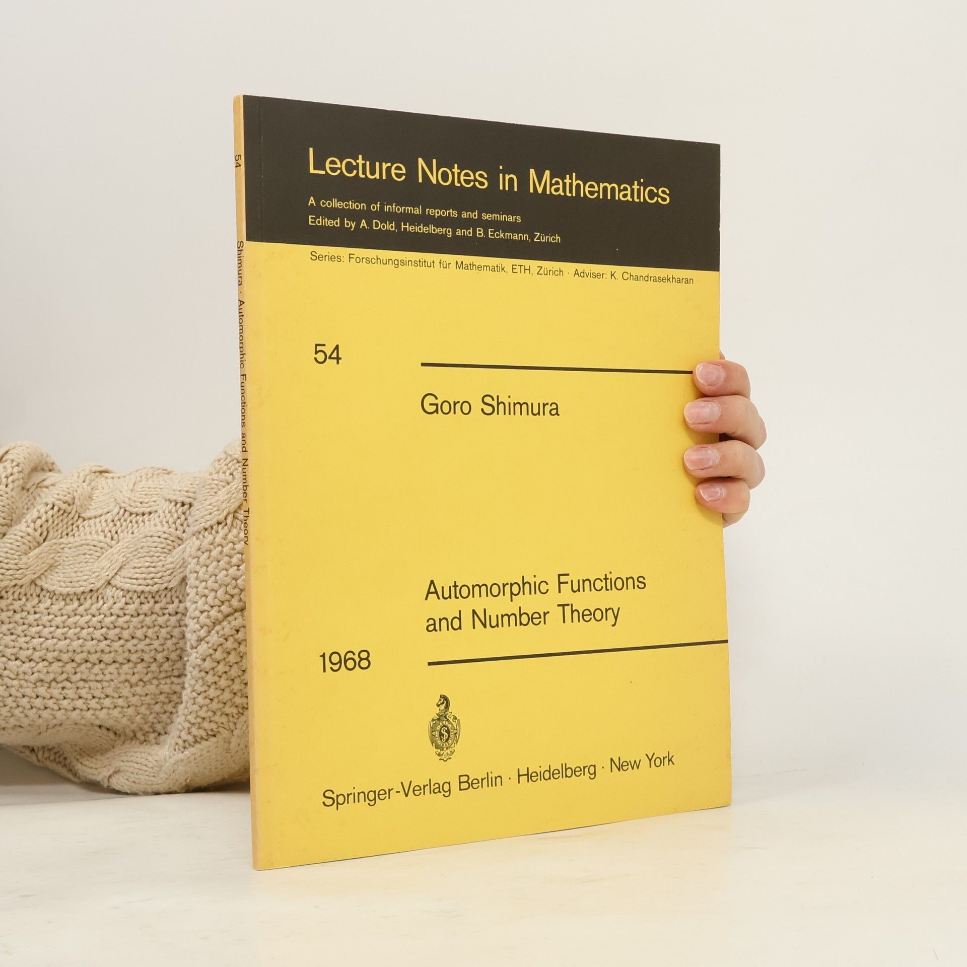 Goro Shimura Automorphic Functions and Number Theory