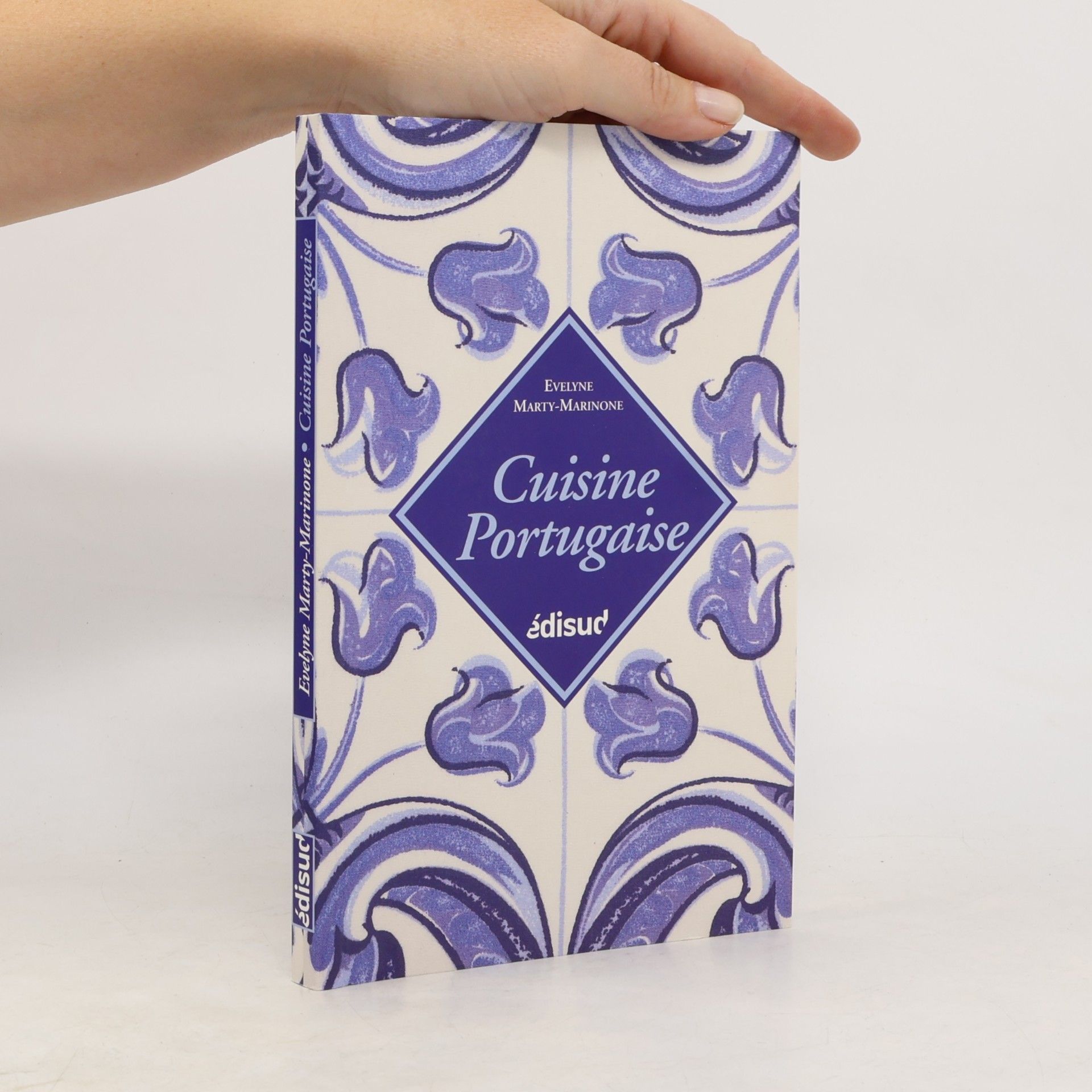 Evelyne Marty-Marinone La cuisine familiale portugaise