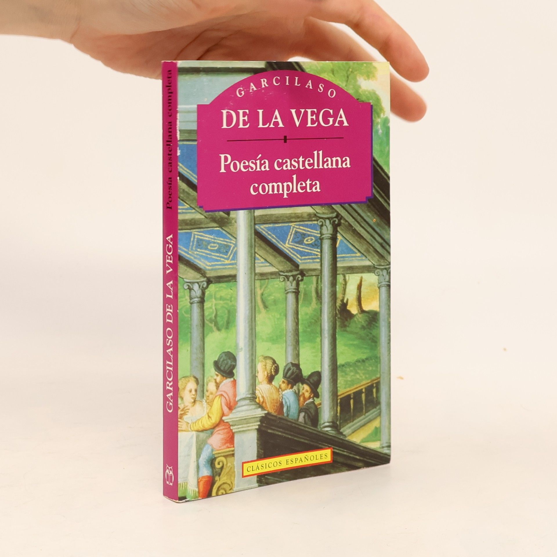 Garcilaso de la Vega Clásicos Españoles: Poesía castellana completa