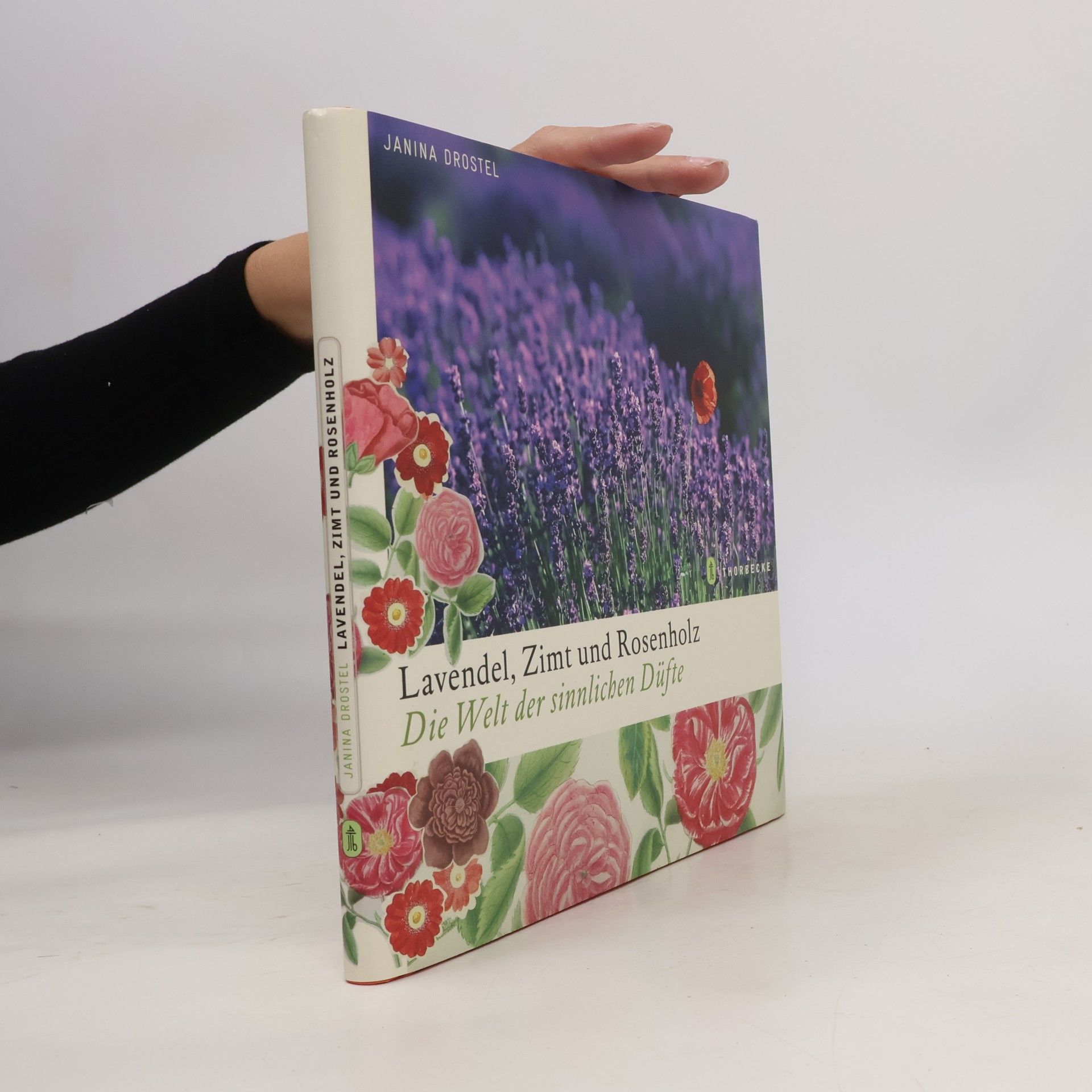 Janina Drostel Lavendel, Zimt und Rosenholz