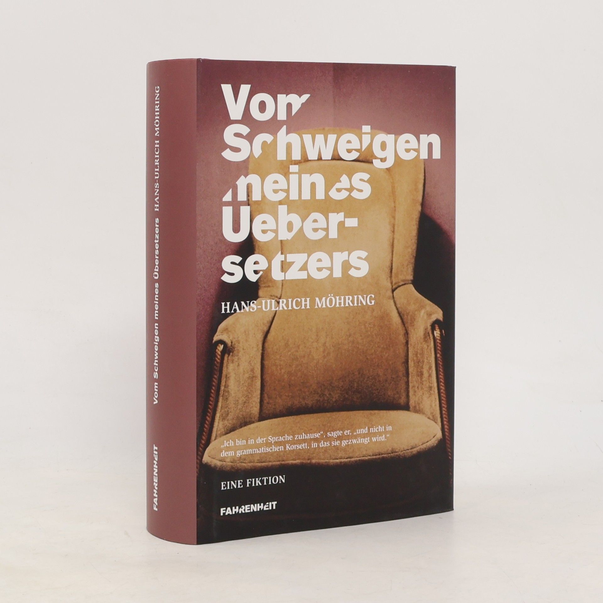 Hans U Möhring Vom Schweigen meines Übersetzers. Eine Fiktion