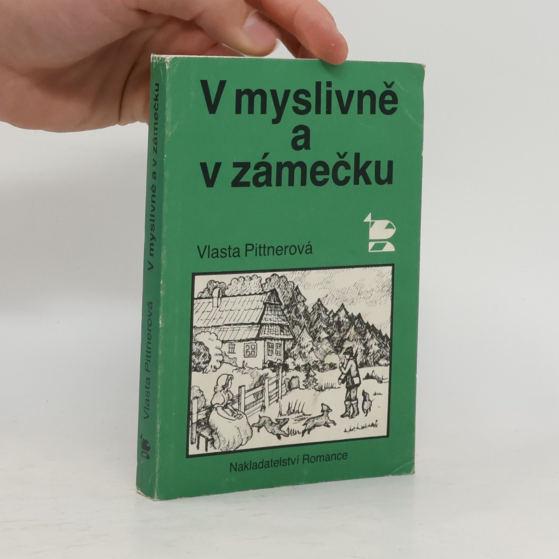 V myslivně a v zámečku