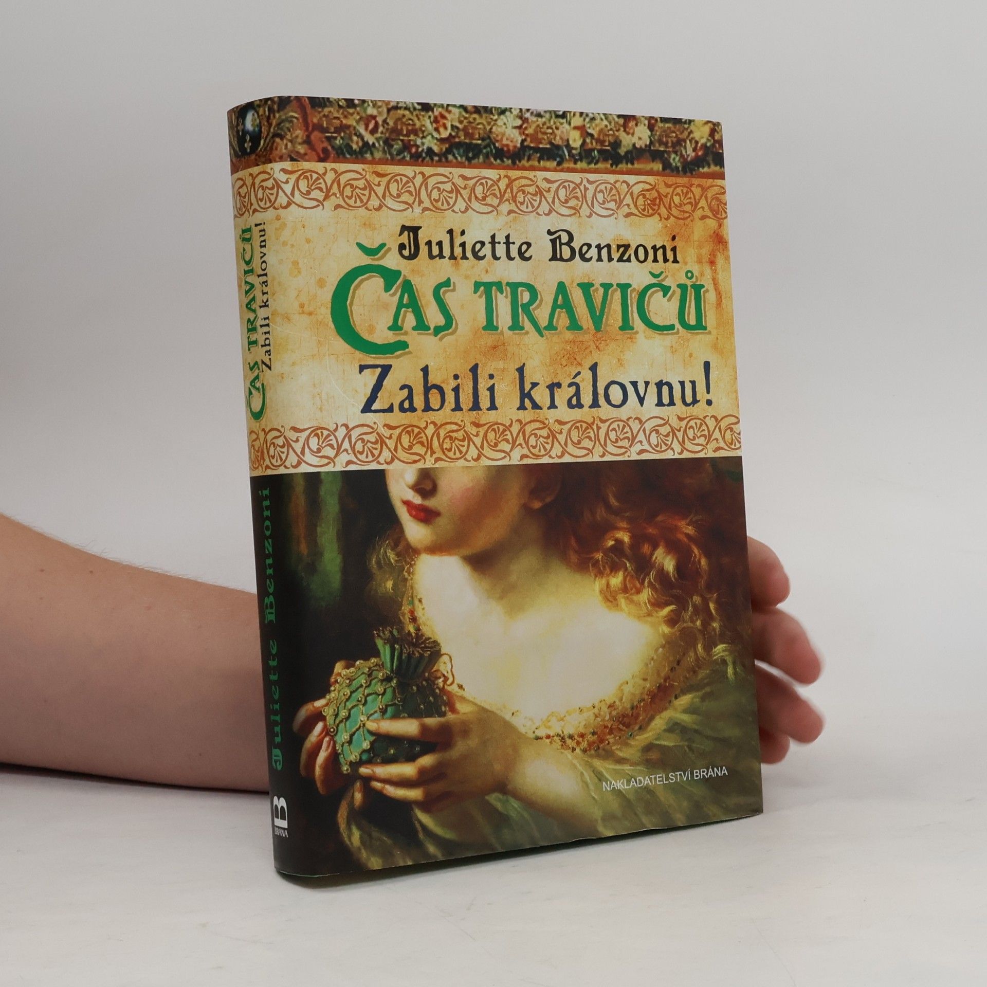 Juliette Benzoniová Čas travičů. Zabili královnu!
