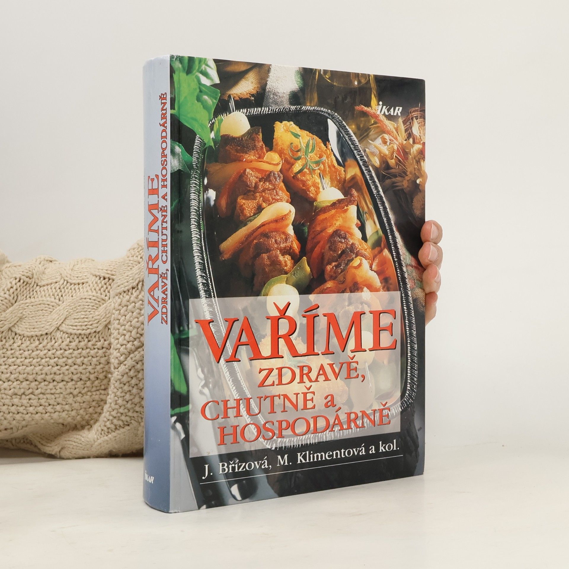 Vaříme zdravě, chutně a hospodárně