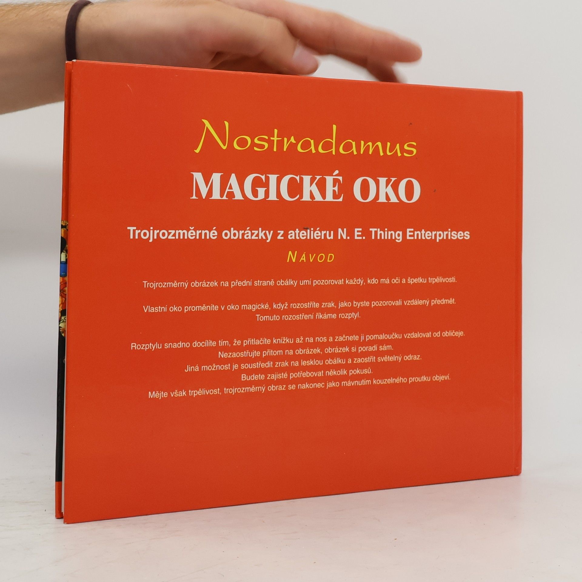 AA.VV. Nostradamus - magické oko Nostradamus - magické oko : trojrozměrné obrázky z ateliéru N.E. Thing Enterprises