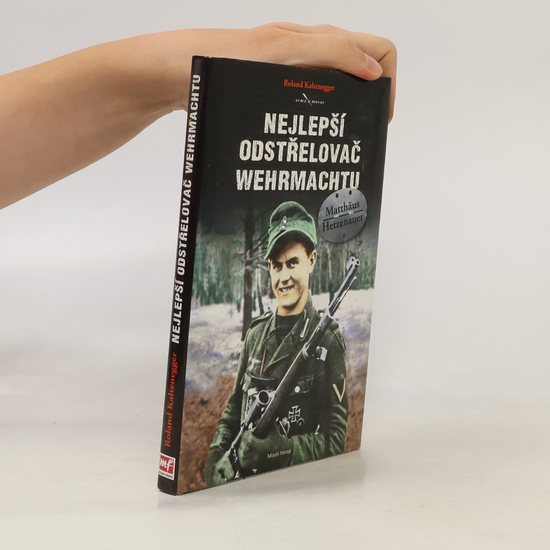 Nejlepší odstřelovač wehrmachtu Matthäus Hetzenauer