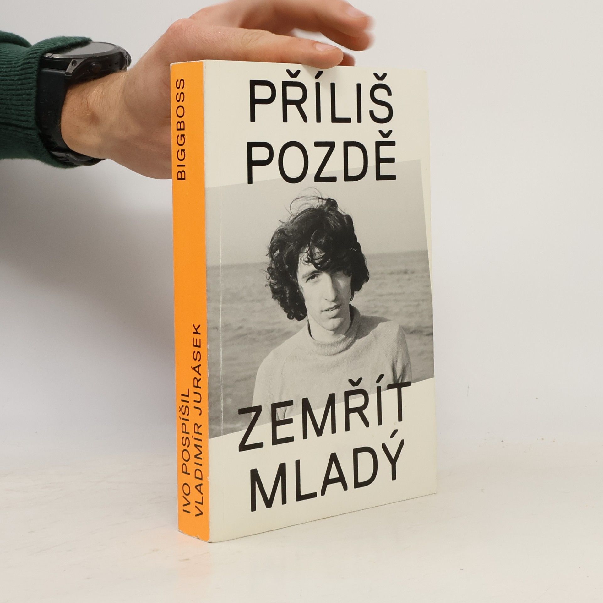 Příliš pozdě zemřít mladý