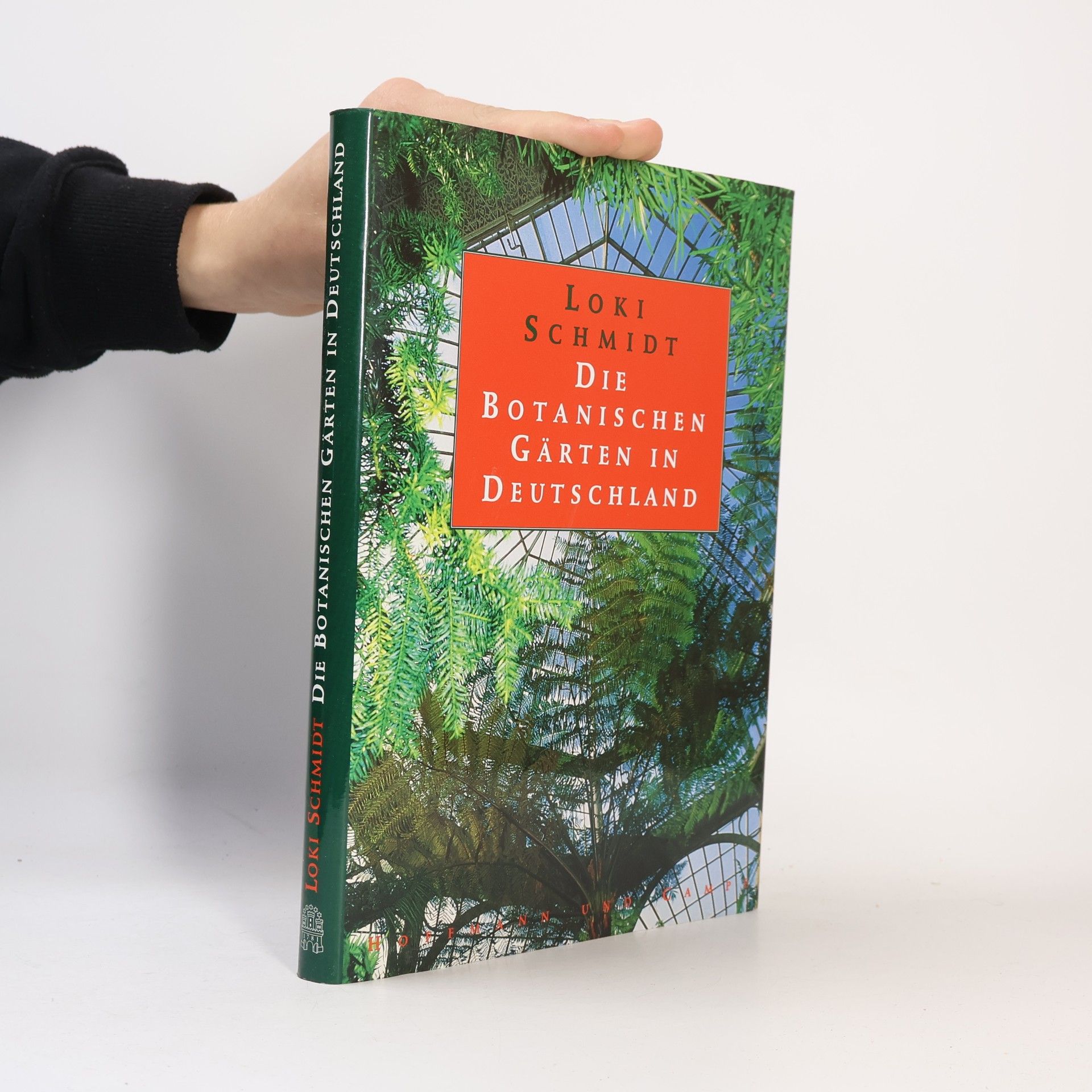 Loki Schmidt Die Botanischen Gärten in Deutschland
