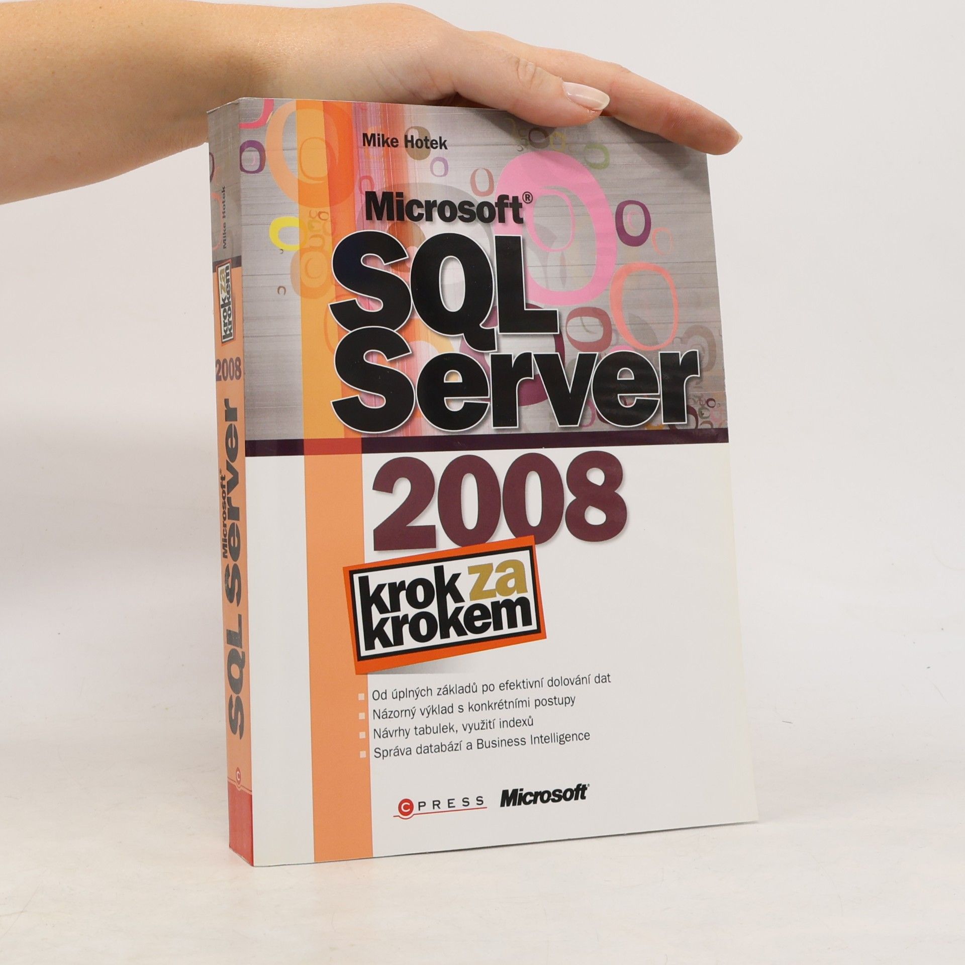 Mike Hotek Microsoft SQL Server 2008 : krok za krokem