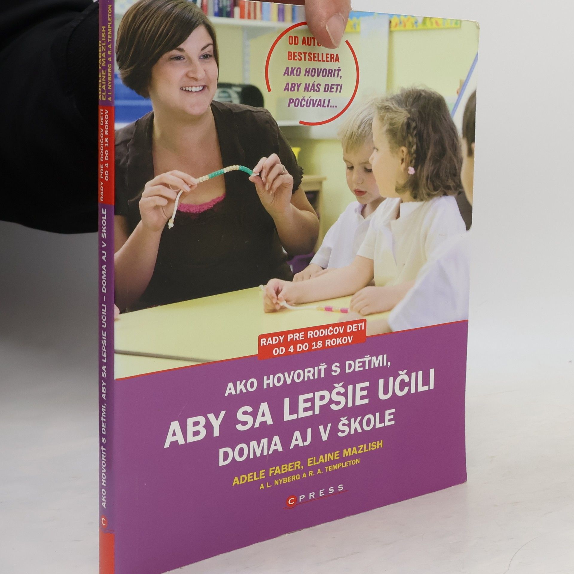 Adele Faber Ako hovoriť s deťmi, aby sa lepšie učili doma aj v škole