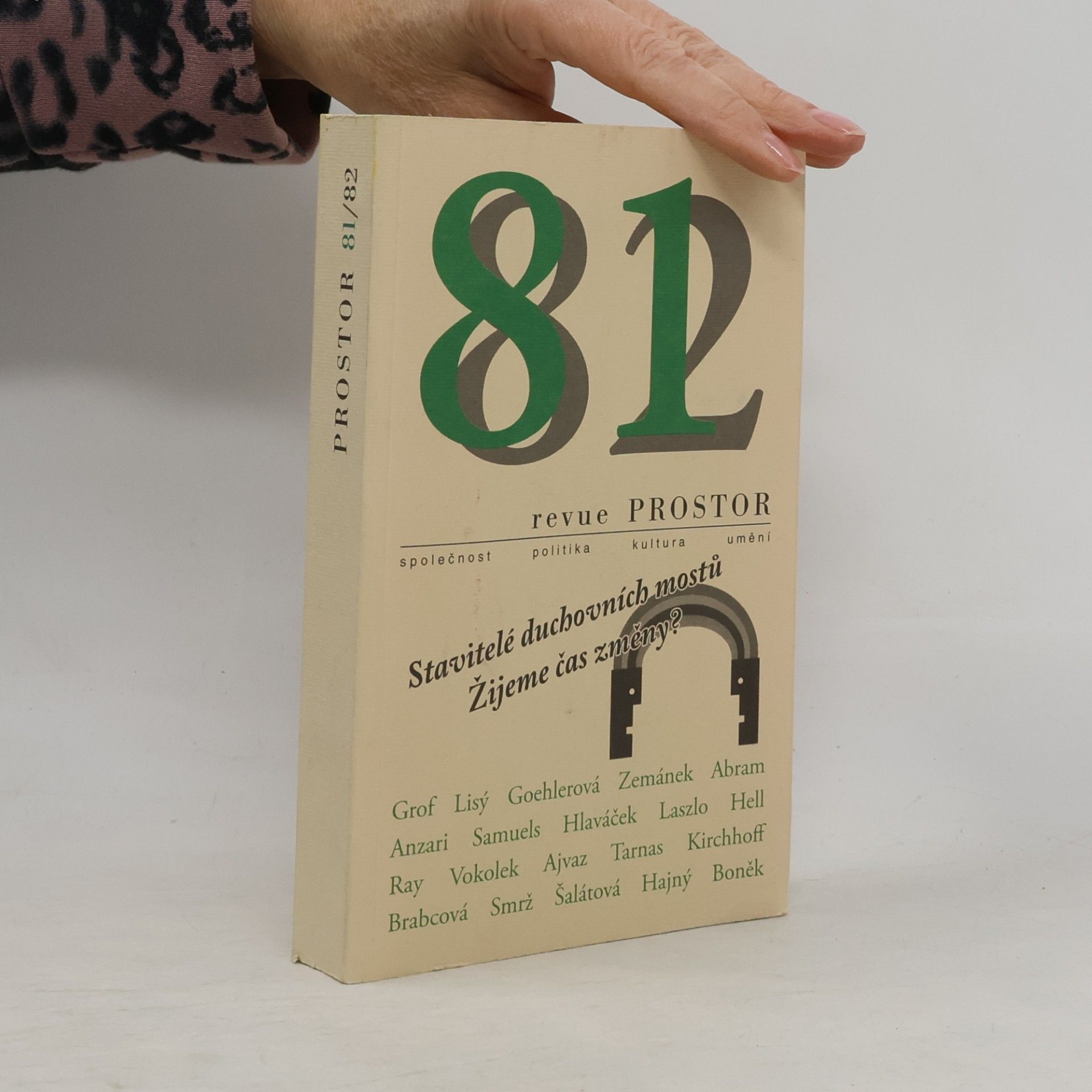 Kolektiv autorů 81/82 Revue Prostor. Stavitelé duchovních mostů. Žijeme čas změny?