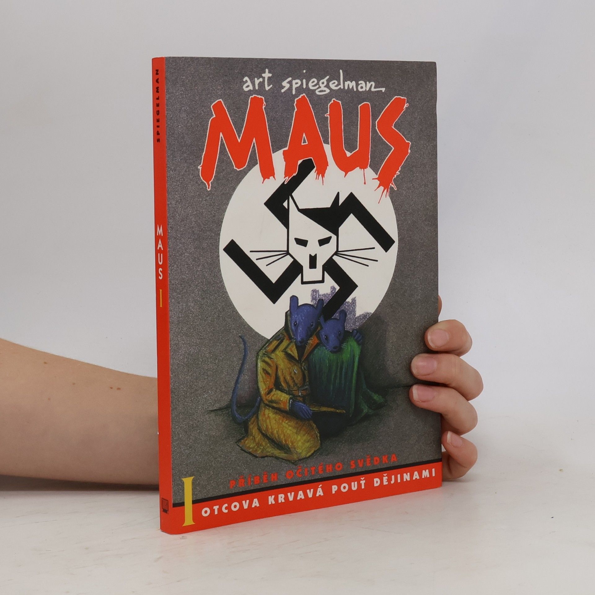 Art Spiegelman Maus I. Příběh očitého svědka