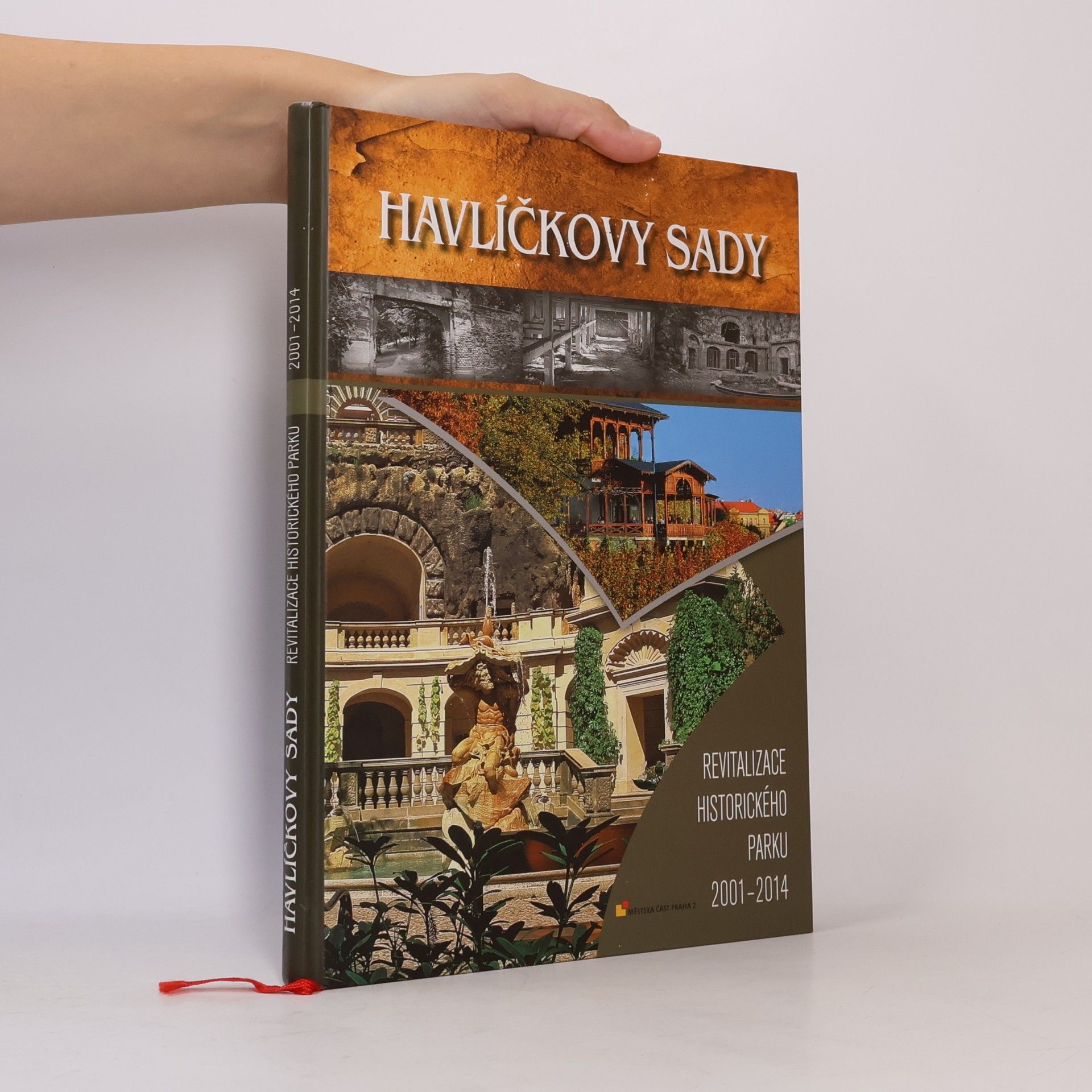 Terezie Šiková Havlíčkovy sady: revitalizace historického parku 2001-2014