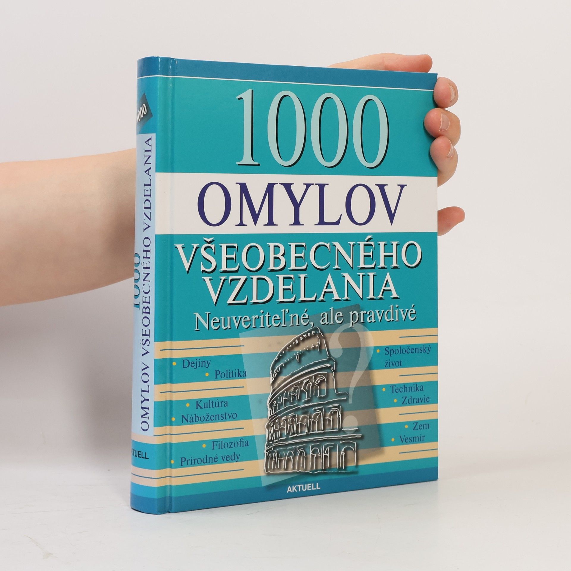 Kolektív autorov 1000 omylov všeobecného vzdelávania