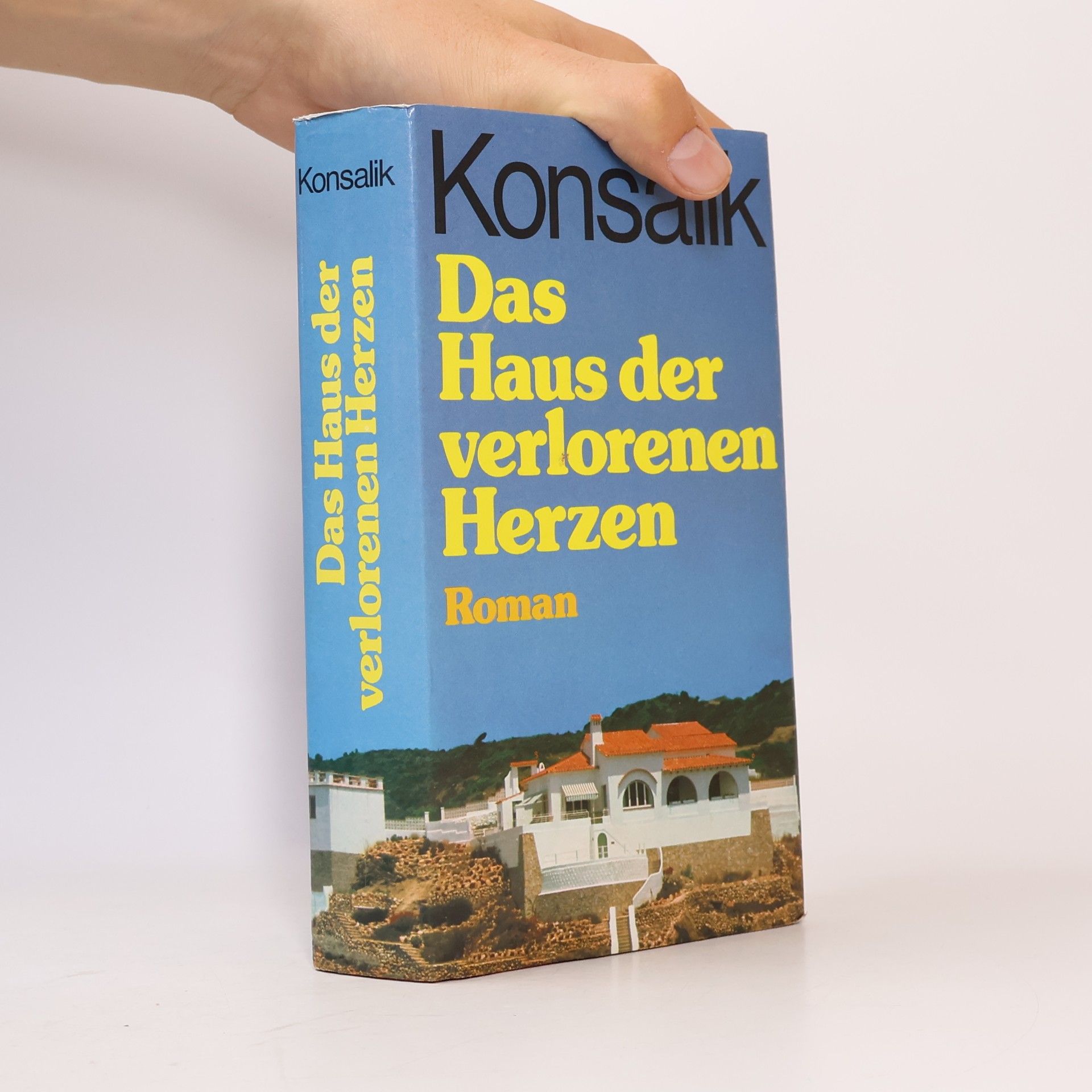 Heinz Günther Konsalik Das Haus der verlorenen Herzen
