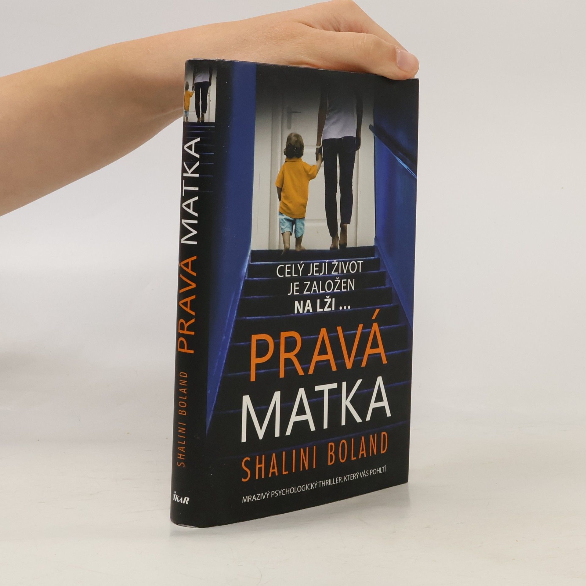 Shalini Boland Pravá matka