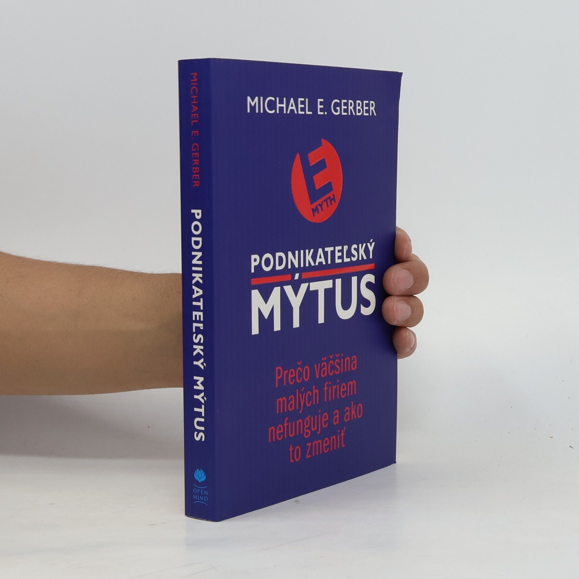 Michael E. Gerber Podnikateľský mýtus