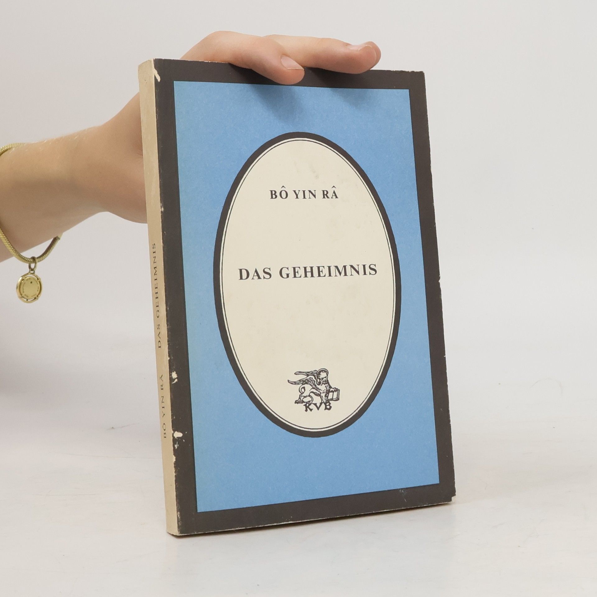 Bô Yin Râ Das Geheimnis