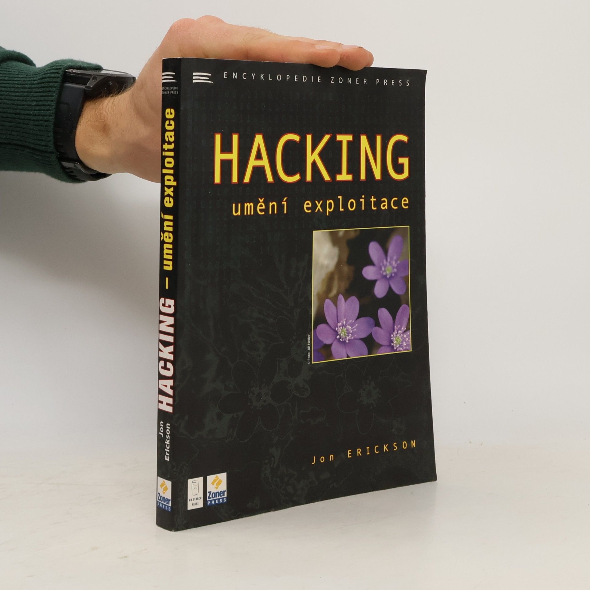 Jon Erickson Hacking - Umění exploitace