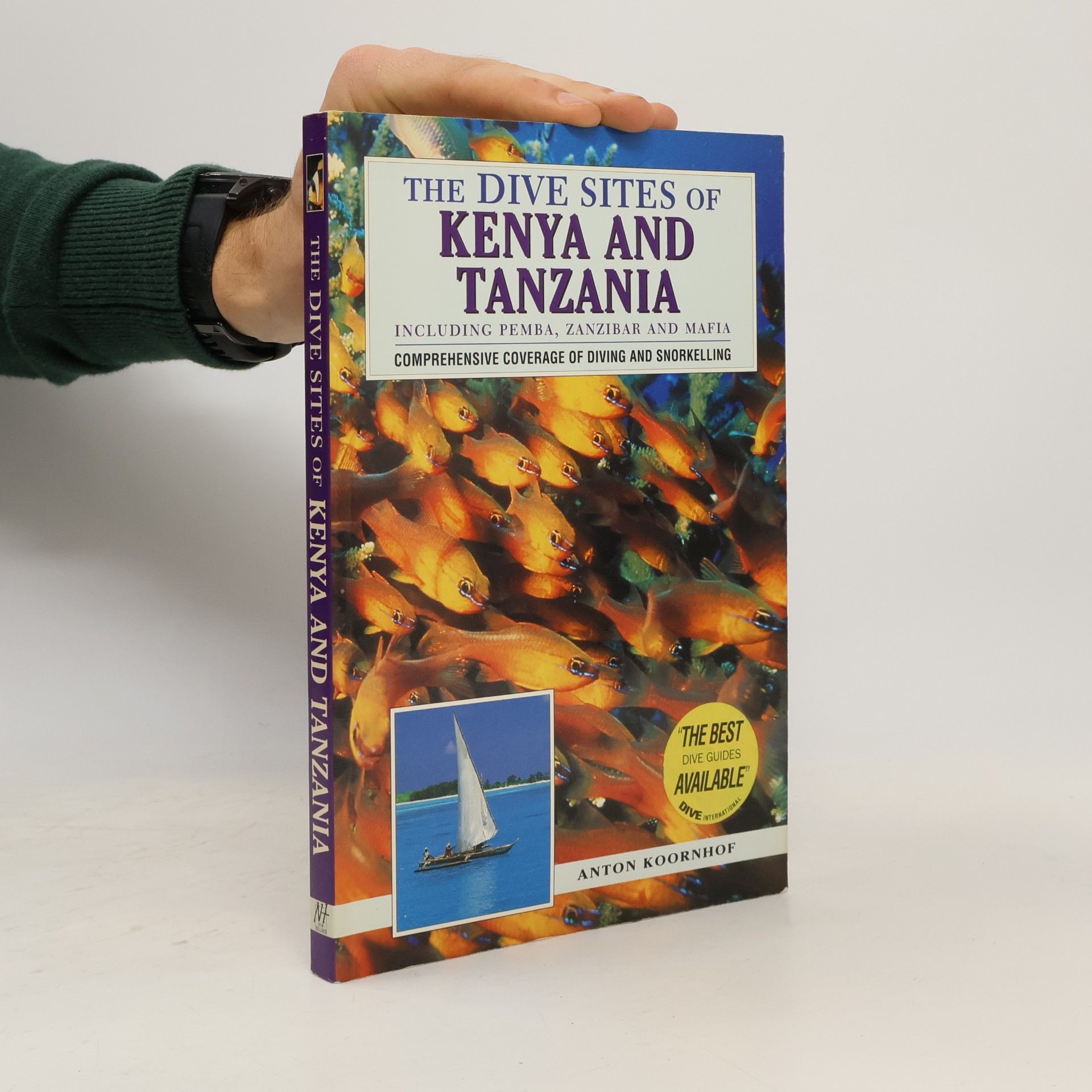 Anton Koornhof The Dive Sites of Kenya and Tanzania