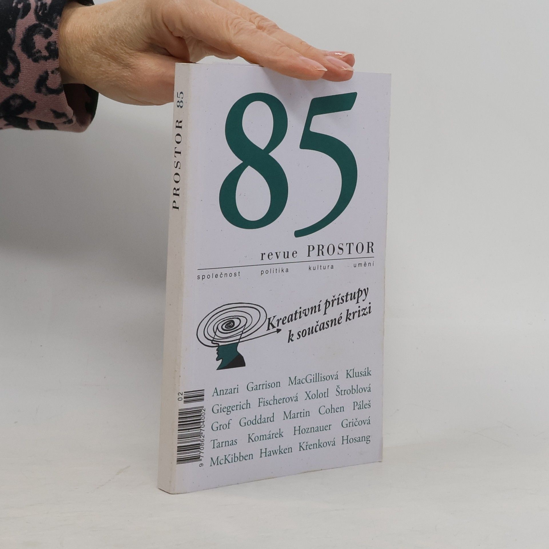 Various authors Revue PROSTOR 85: Kreativní přístupy k současné krizi
