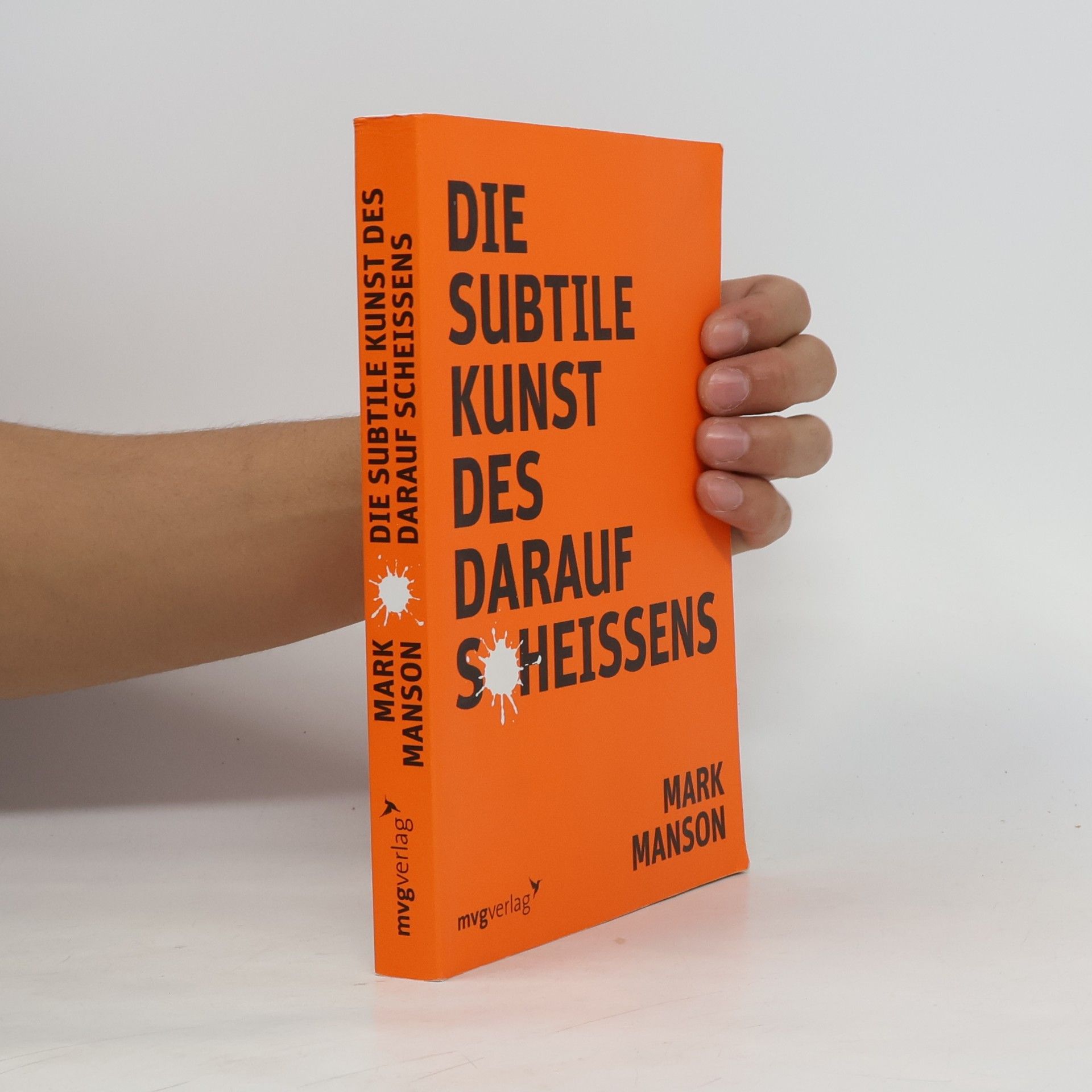 Die subtile Kunst des darauf Scheissens