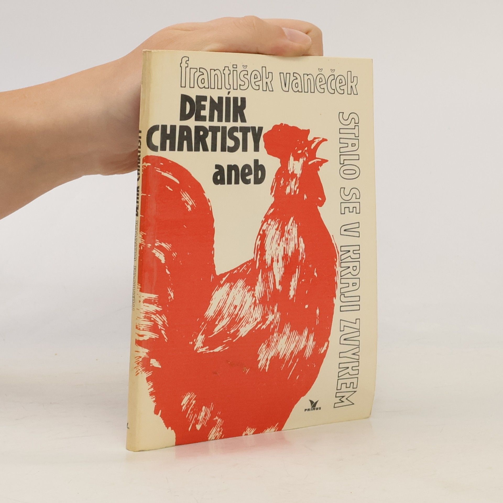 Deník chartisty, aneb, Stalo se v kraji zvykem