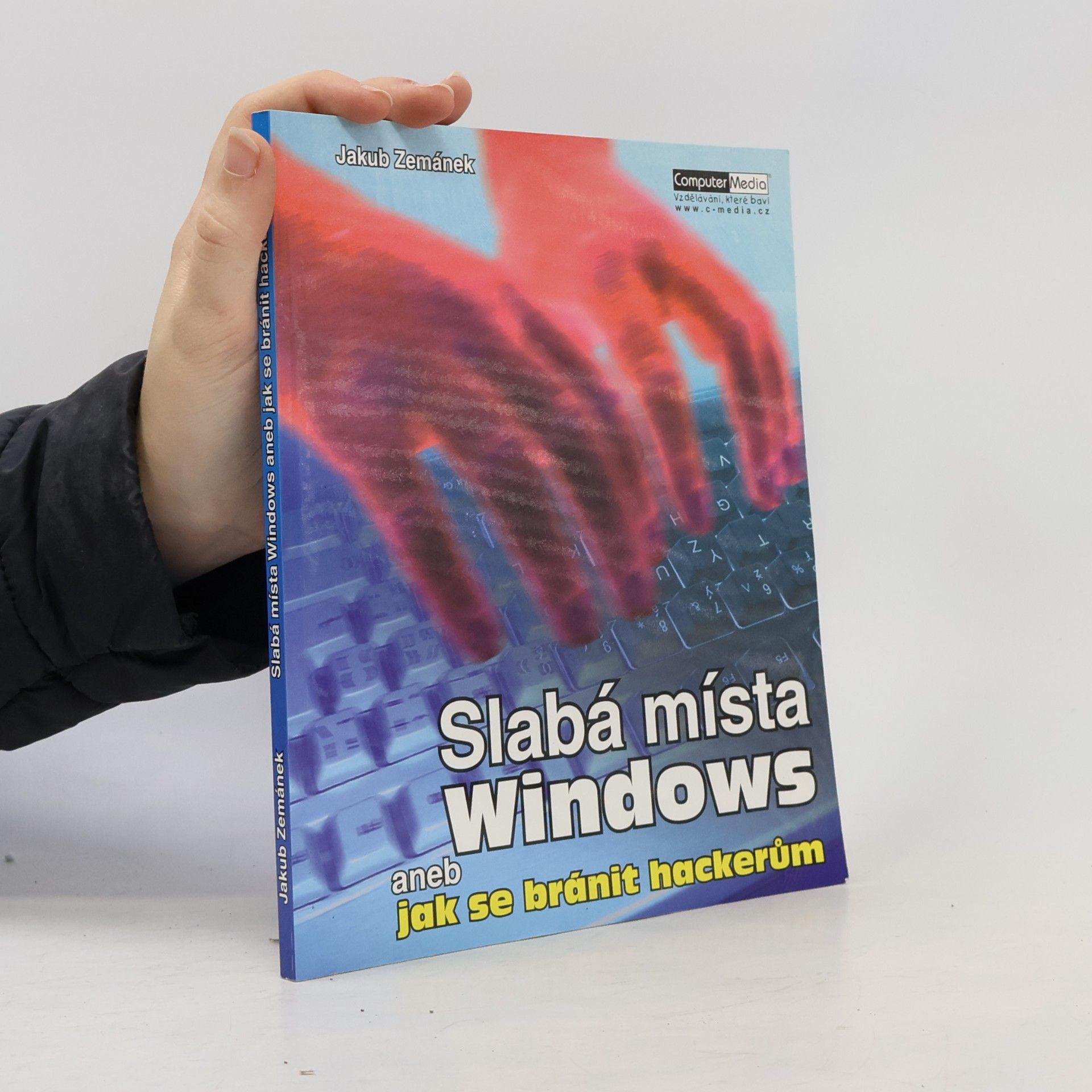 Jakub Zemánek Slabá místa Windows aneb Jak se bránit hackerům