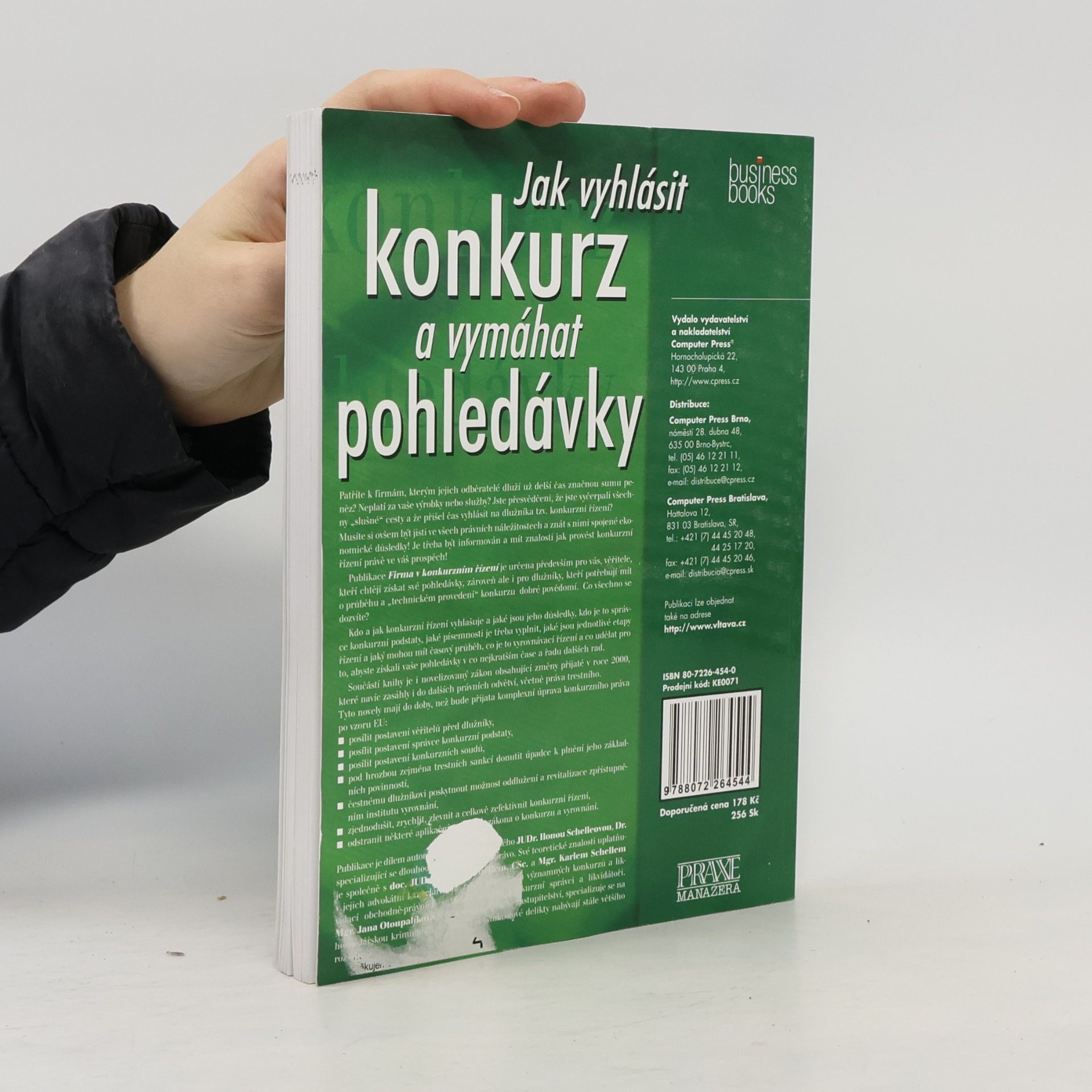 Ilona Schelleová Jak vyhlásit konkurz a vymáhat pohledávky. Firma v konkurzním řízení