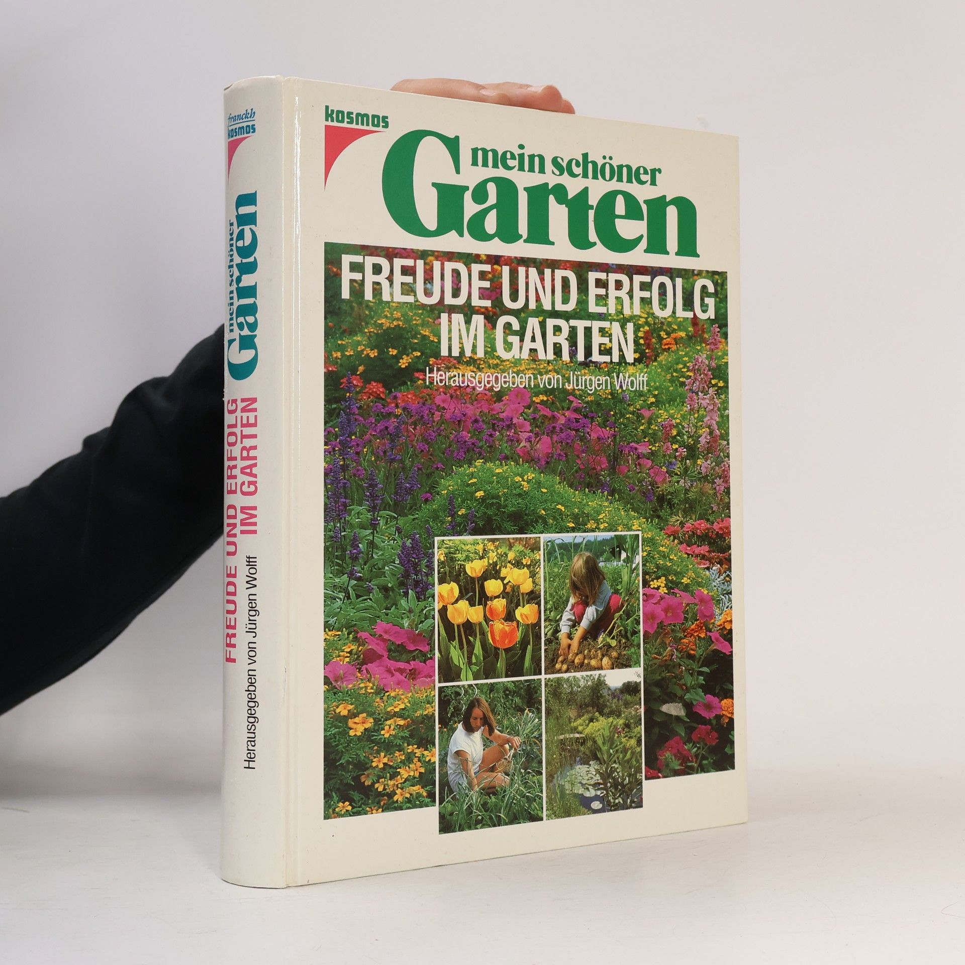 Jürgen Wolff Freude und Erfolg im Garten