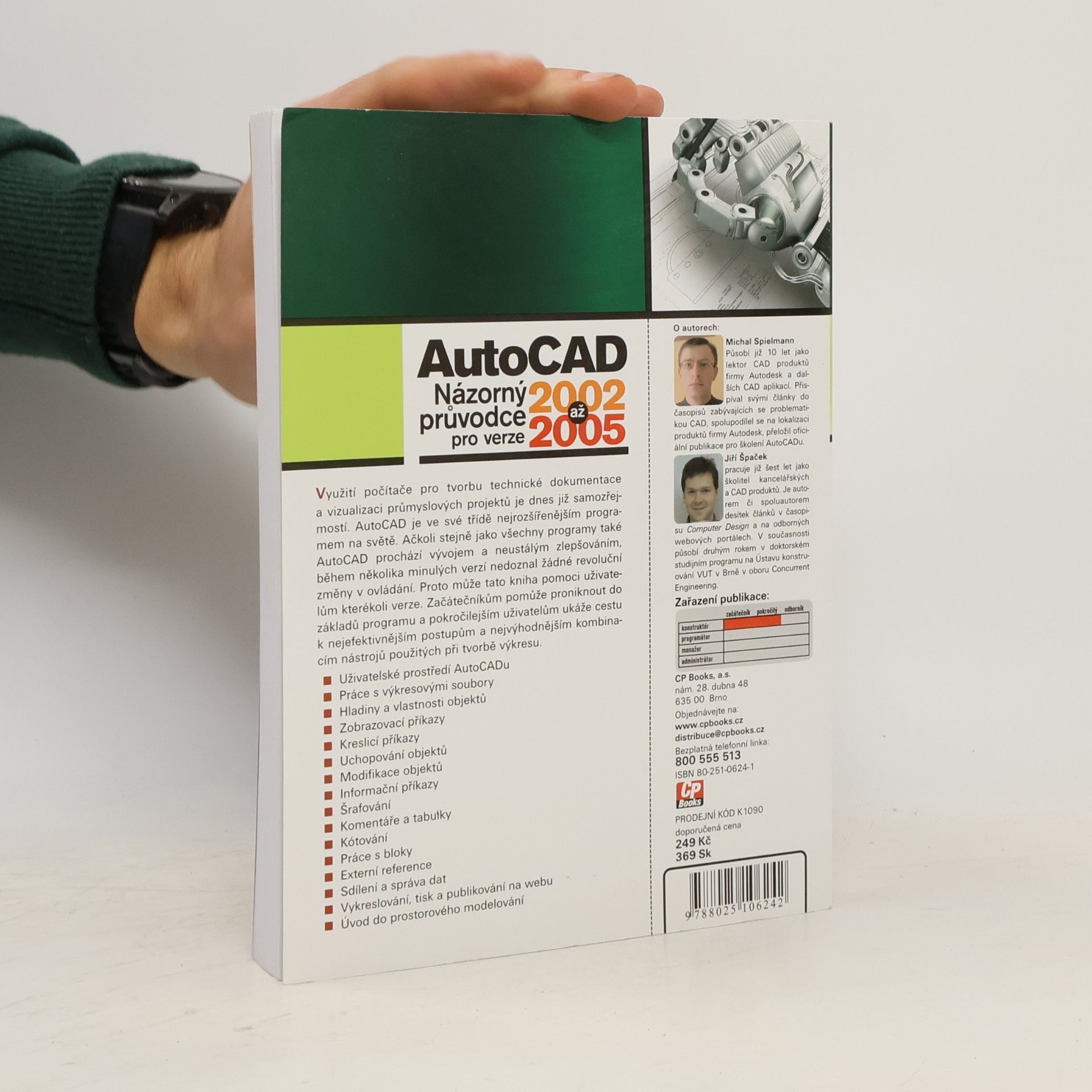 Jiří Špaček AutoCAD. Názorný průvodce pro verze 2002 až 2005