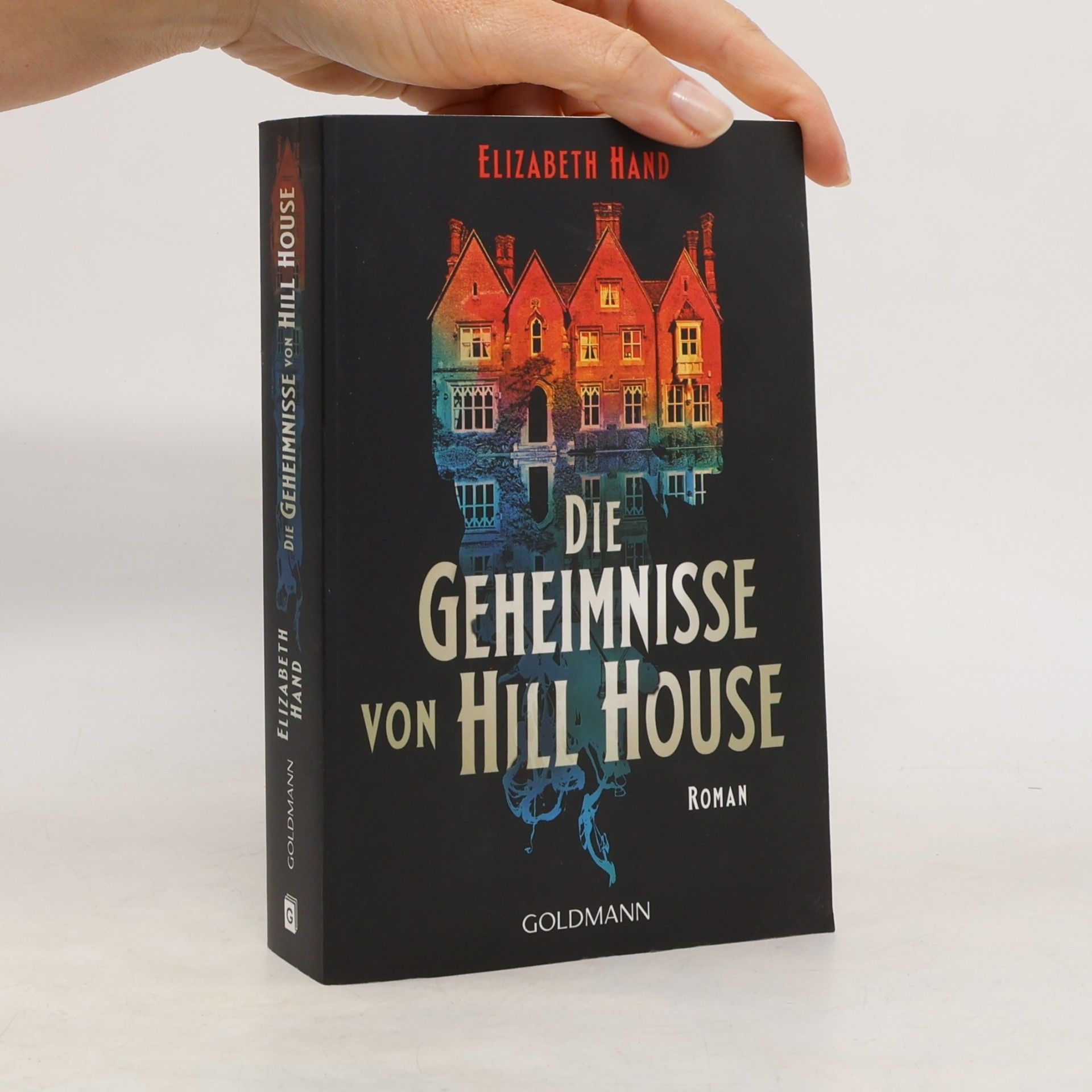 Elizabeth Hand Die Geheimnisse von Hill House. Roman