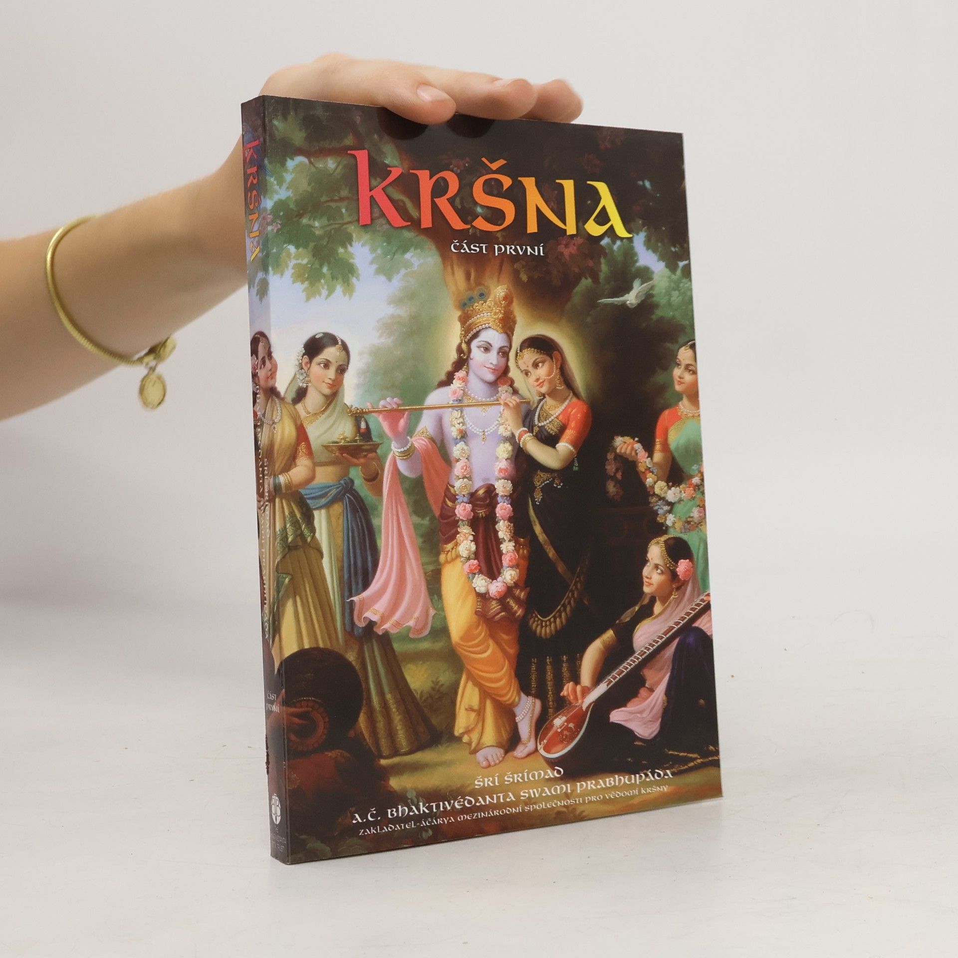 A.C. Bhaktivedanta Swami Prabhupada Kršna část první. Nejvyšší Osobnost Božství