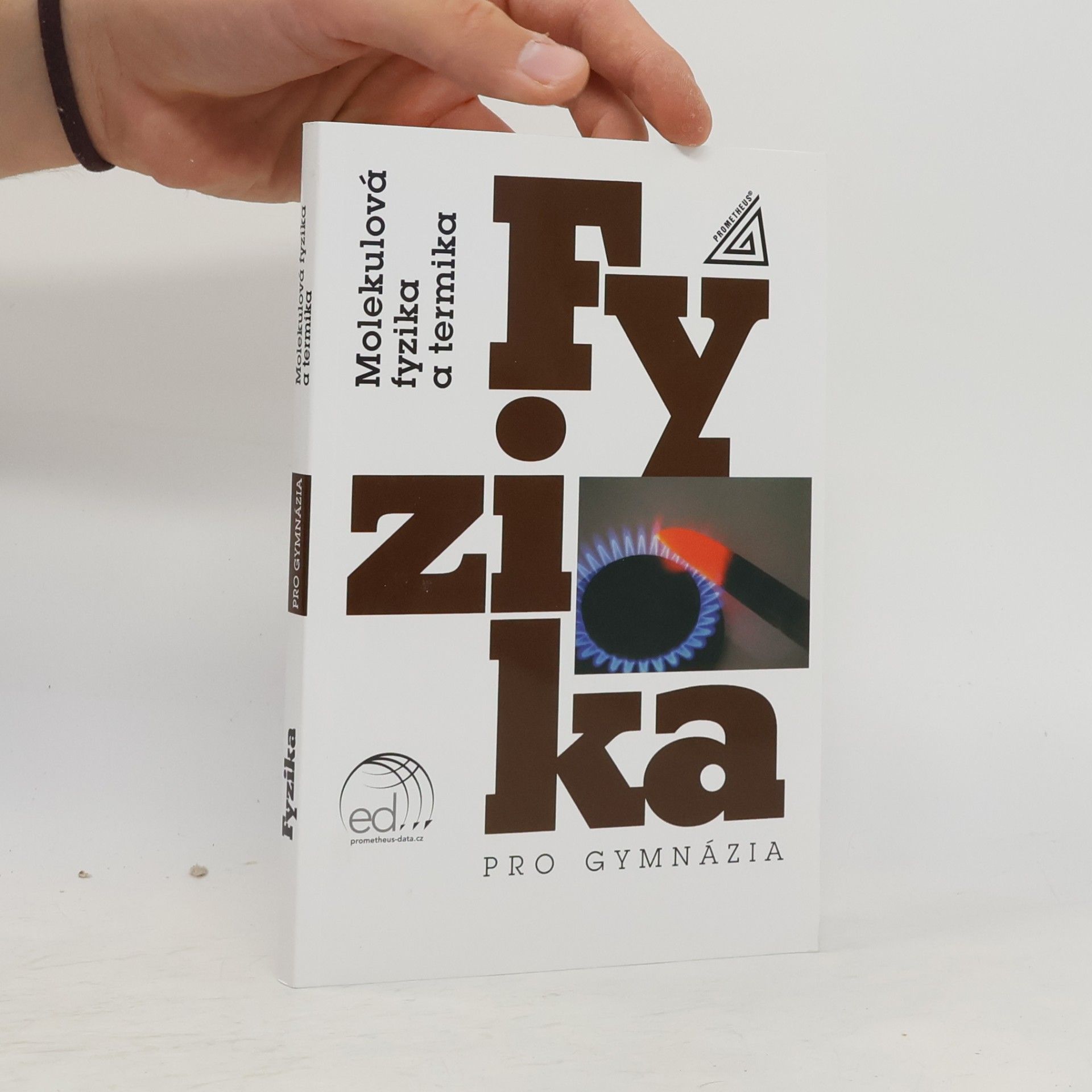 Auteurscollectief Fyzika pro gymnázia. Molekulová fyzika a termika