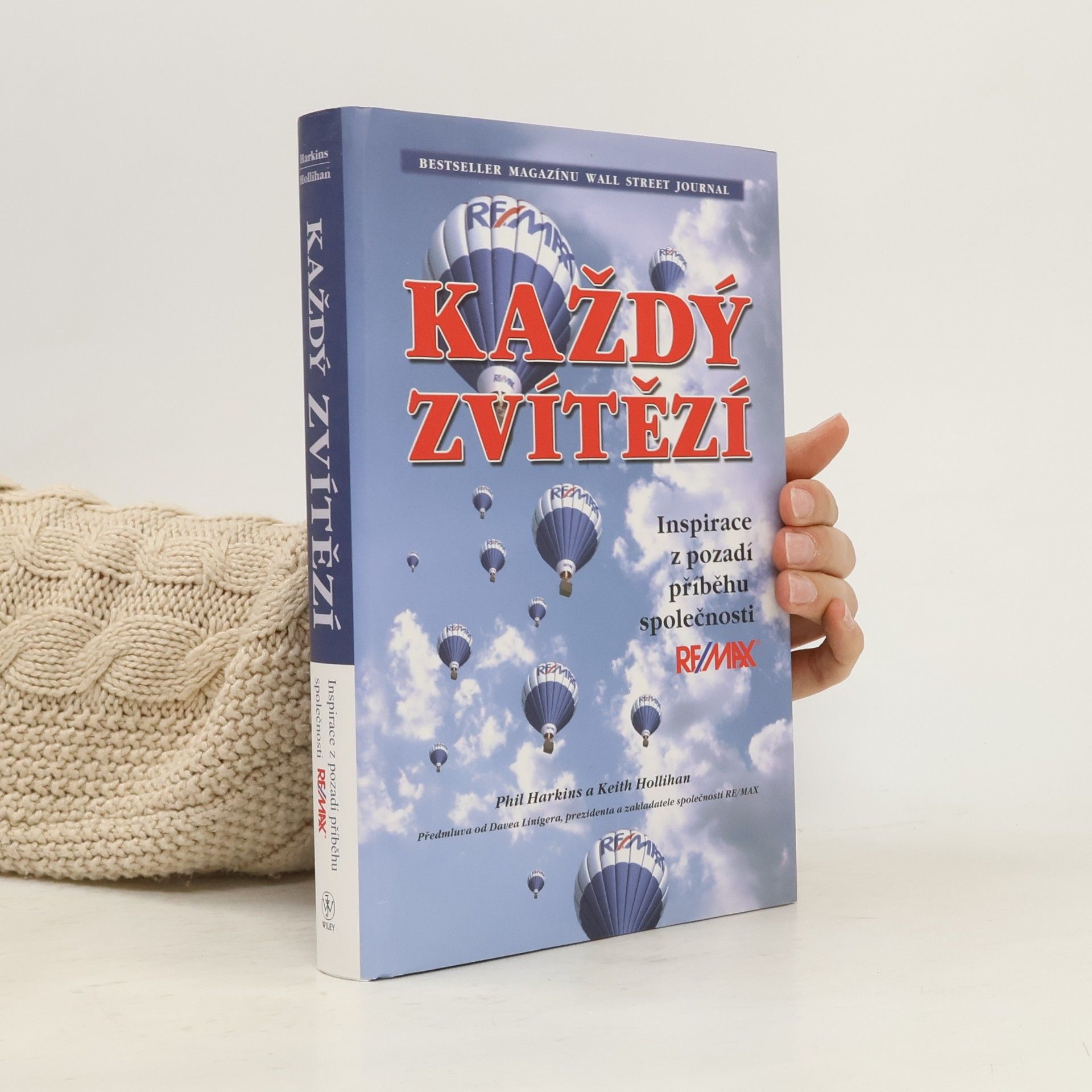Philip J. Harkins Každý zvítězí : inspirace z pozadí příběhu společnosti RE/MAX