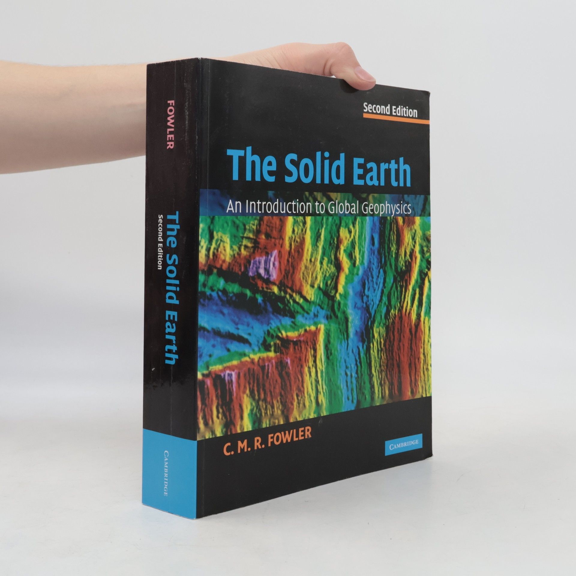 C. M. R. Fowler The Solid Earth