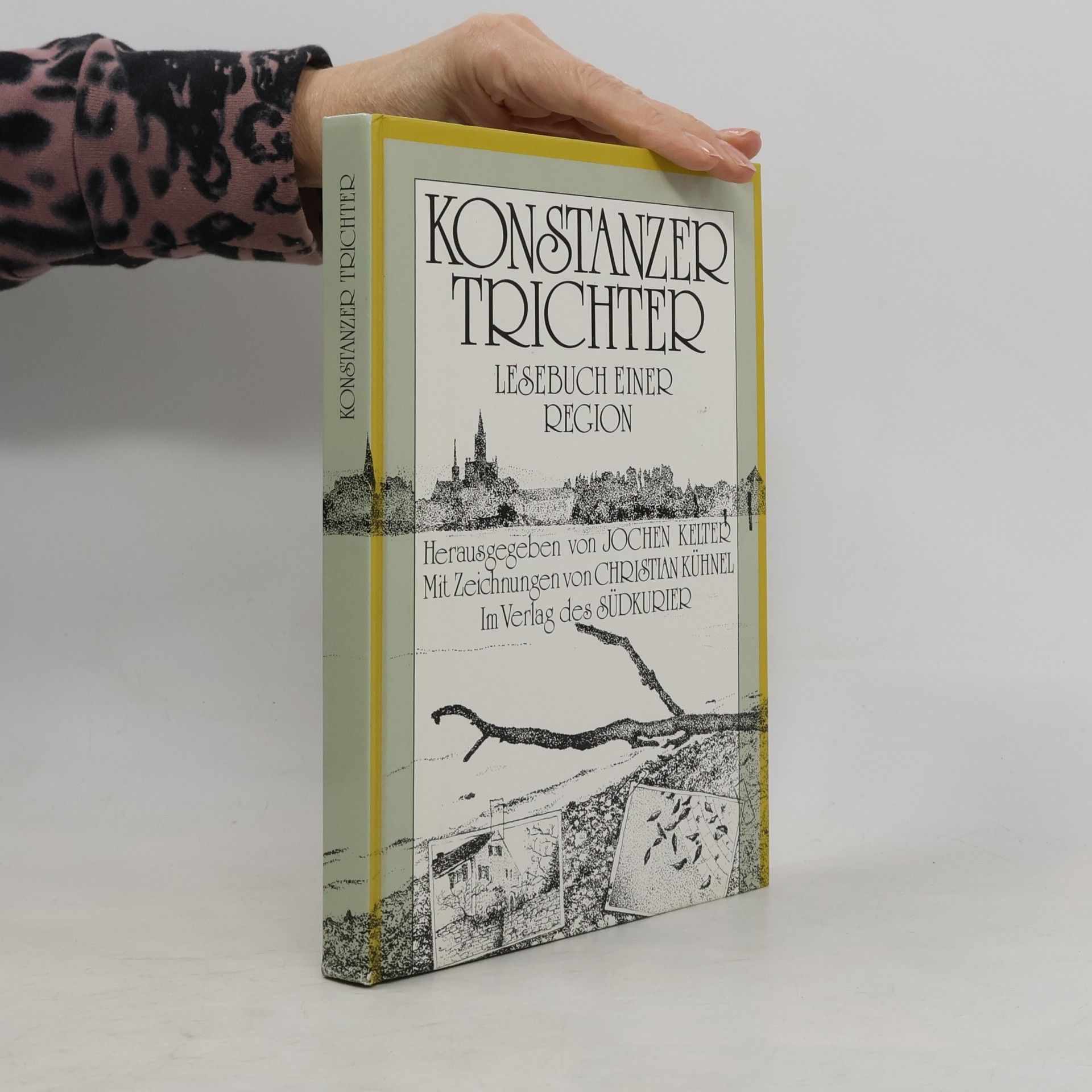 Christian Kühnel Konstanzer Trichter. Lesebuch einer Region