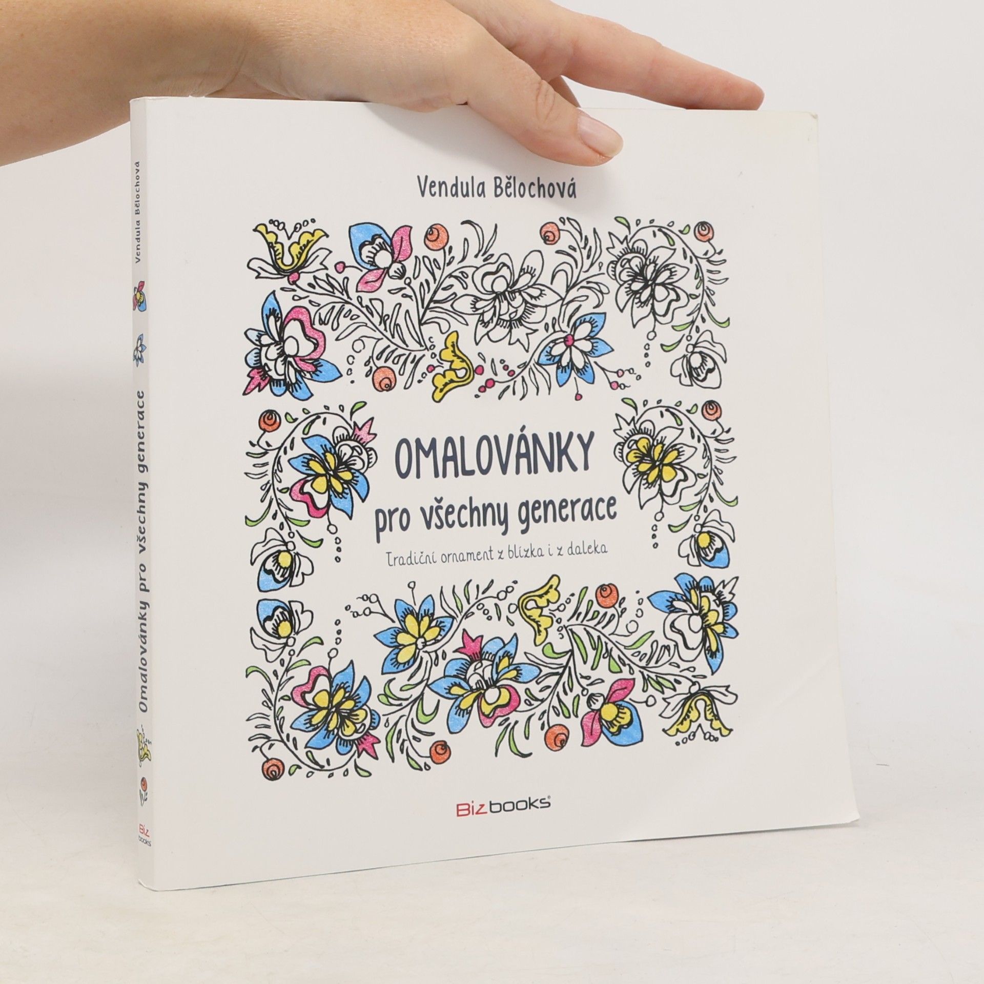 Vendula Bělochová Omalovánky pro všechny generace : ornament z blízka i z daleka