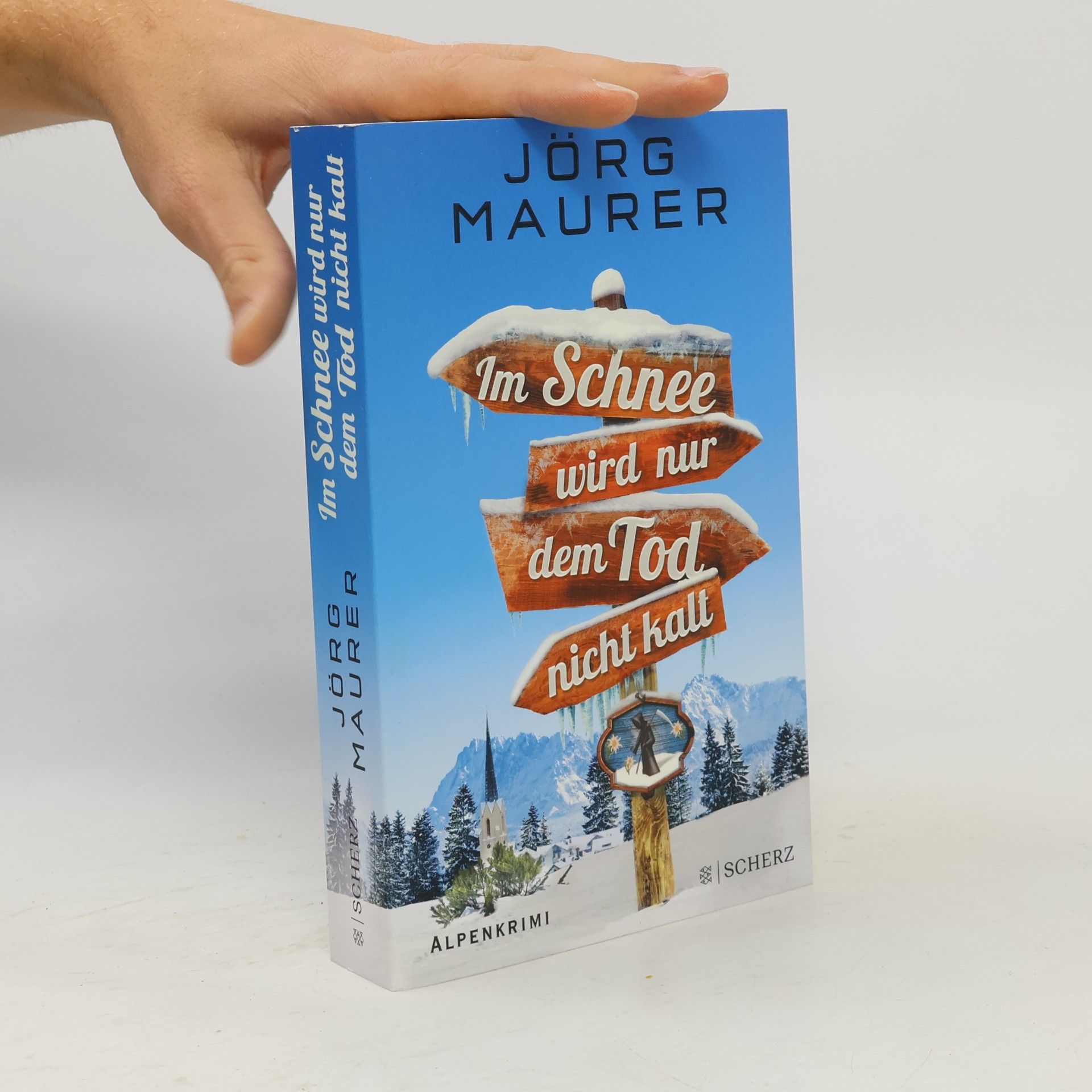 Jörg Maurer Im Schnee wird nur dem Tod nicht kalt