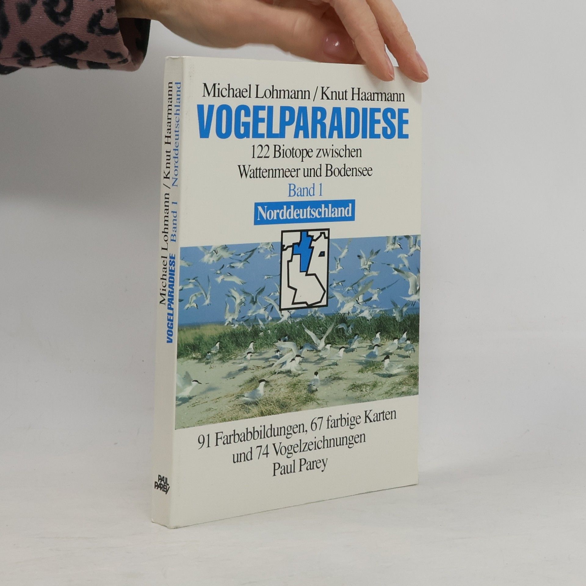 Knut Haarmann Vogelparadiese. 122 Biotope zwischen Wattenmeer und Bodensee. Norddeutschland