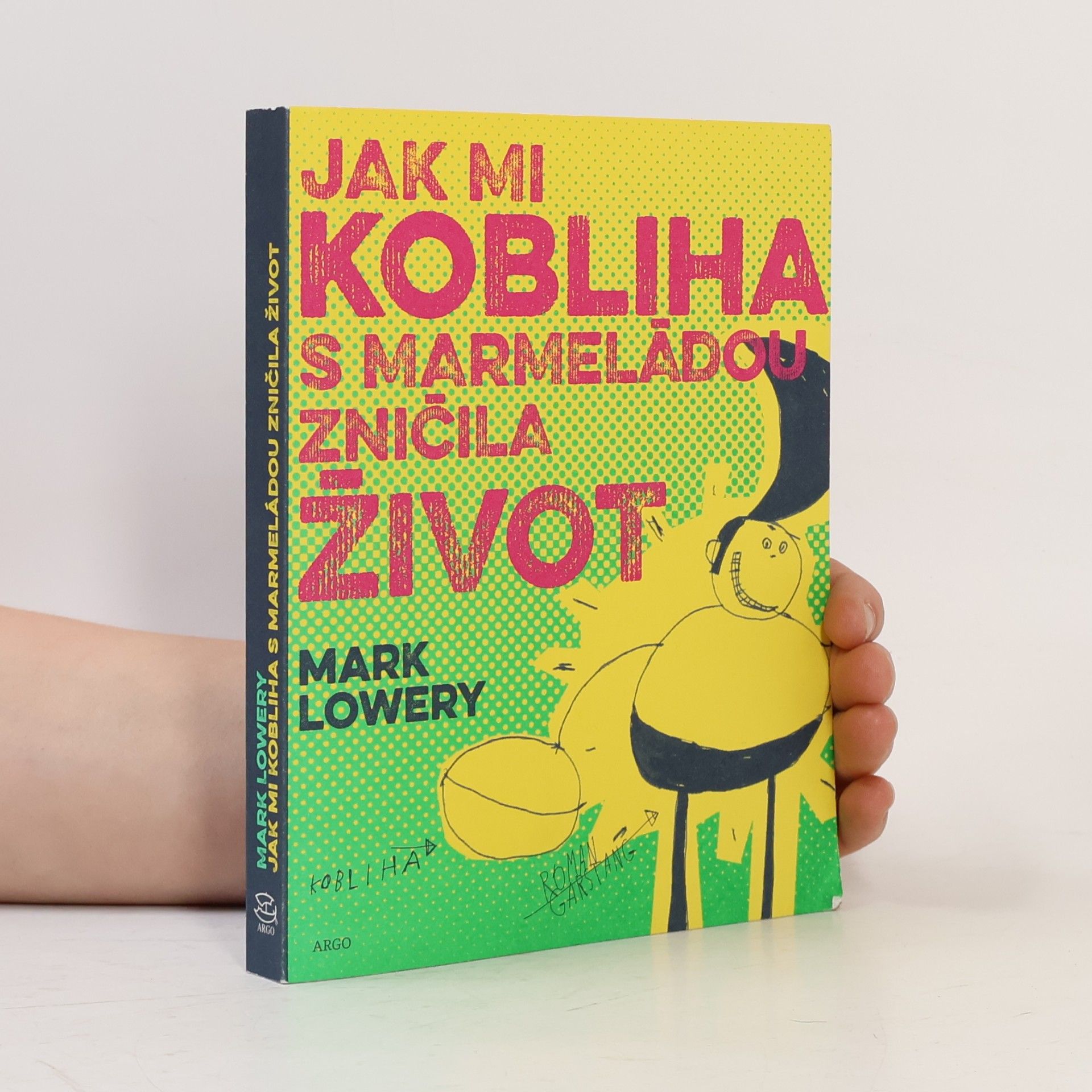 Mark Lowery Jak mi kobliha s marmeládou zničila život