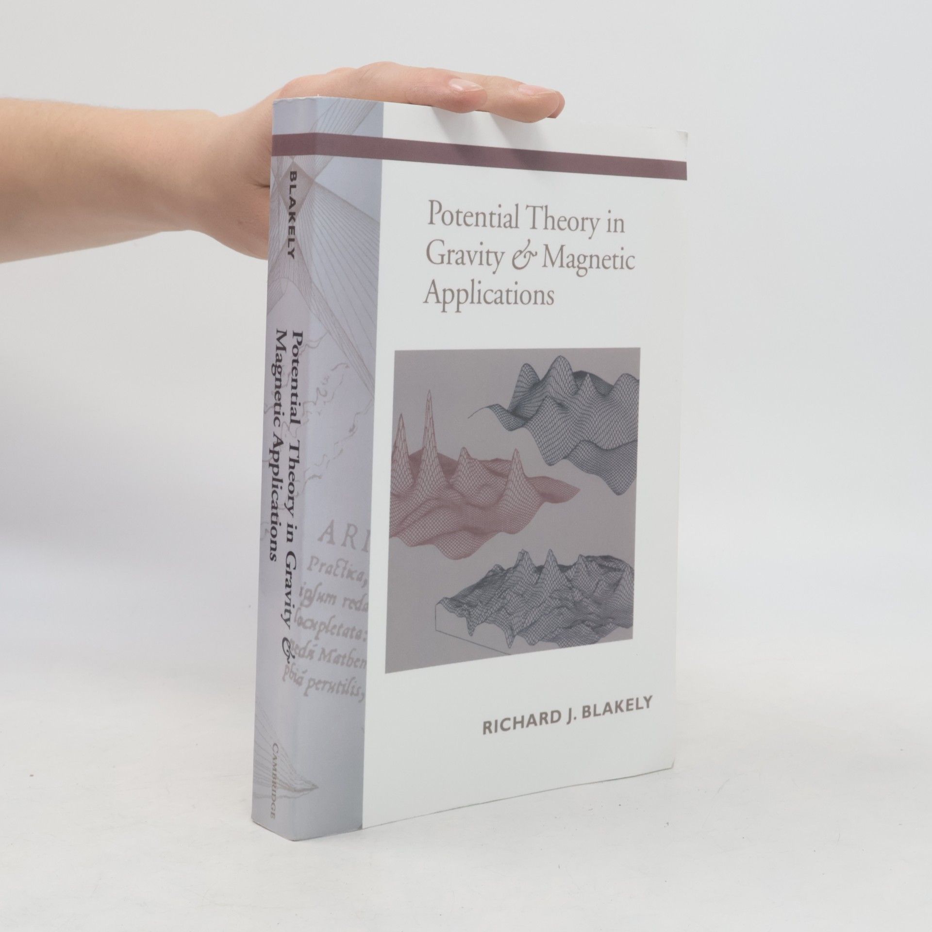 Richard J. Blakely Potential Theory in Gravity and Magnetic Applications