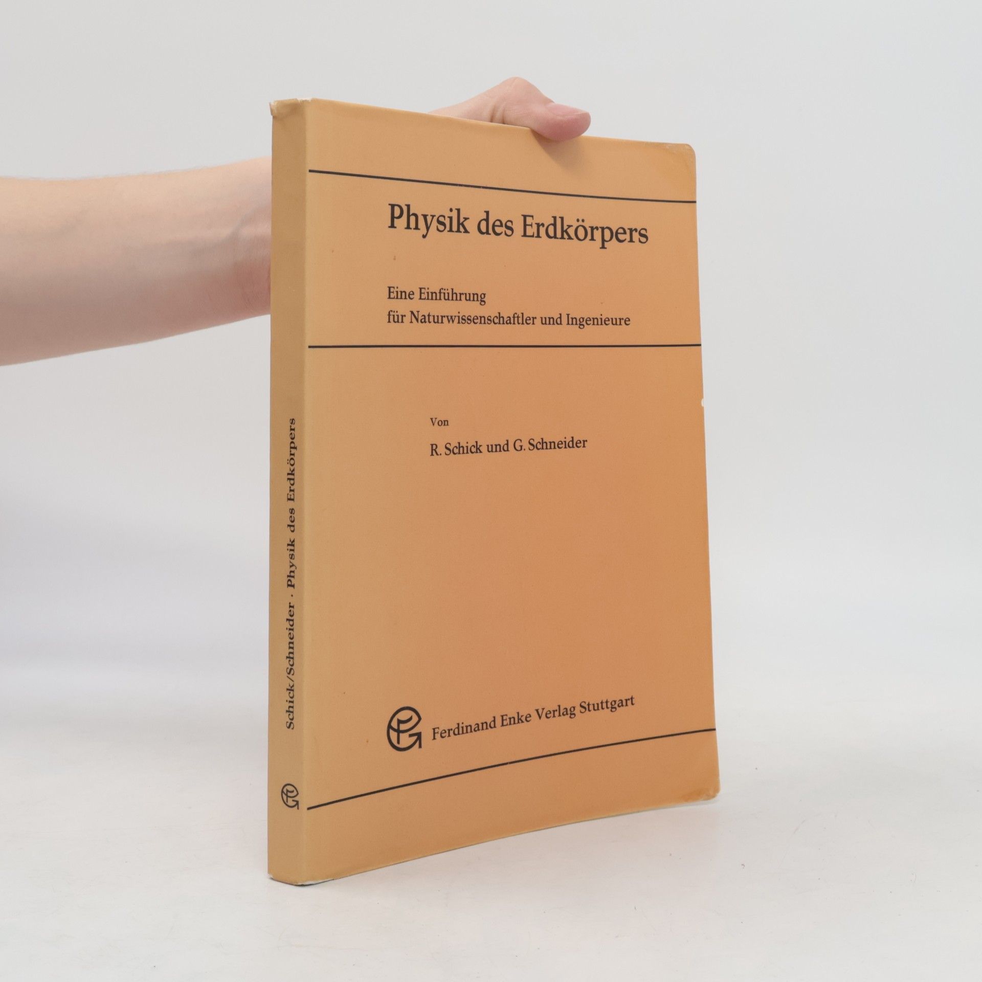 Rolf Schick Physik des Erdkörpers