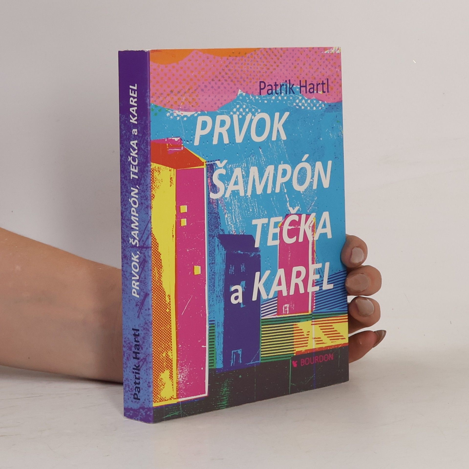 Patrik Hartl Prvok, Šampón, Tečka a Karel
