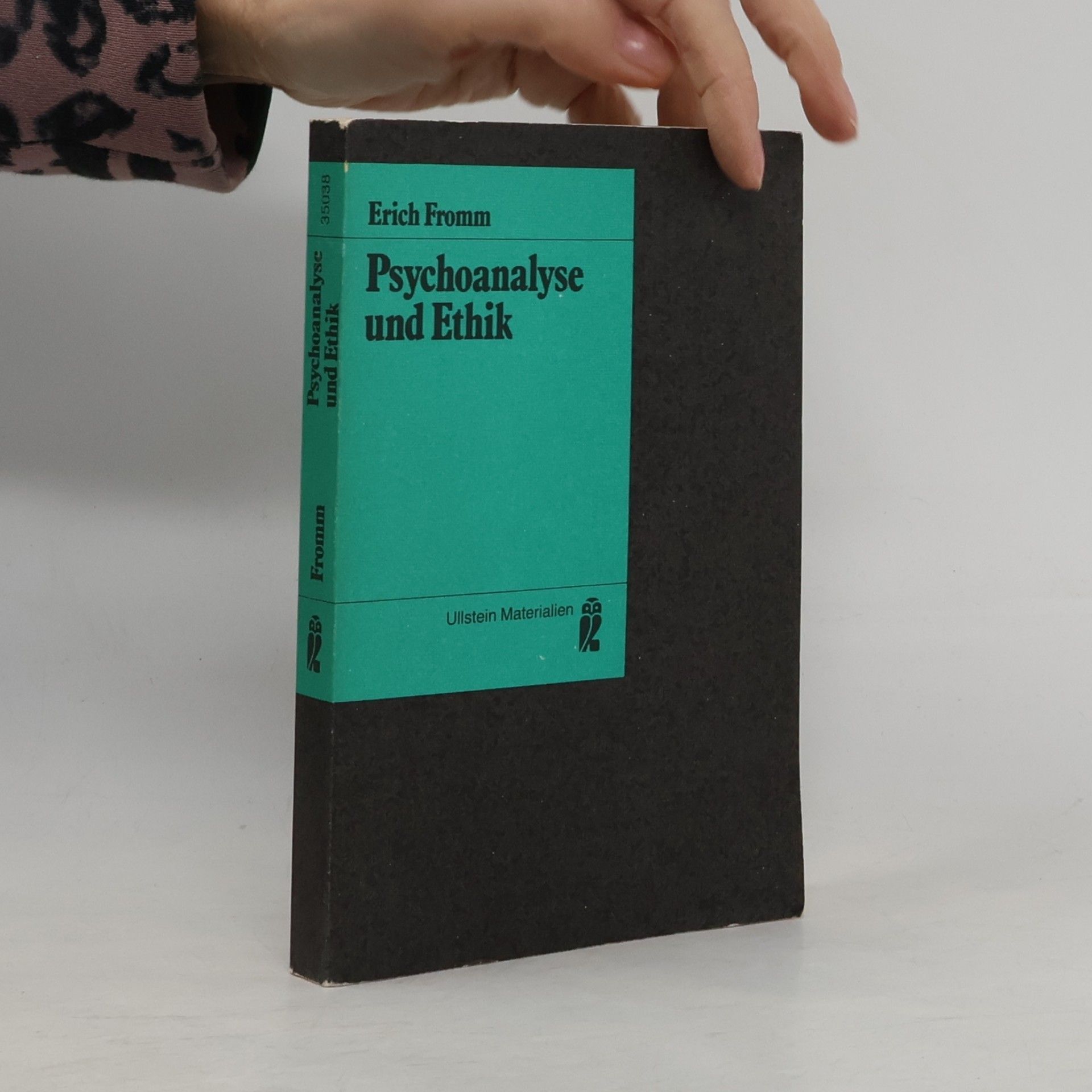 Erich Fromm Psychoanalyse und Ethik