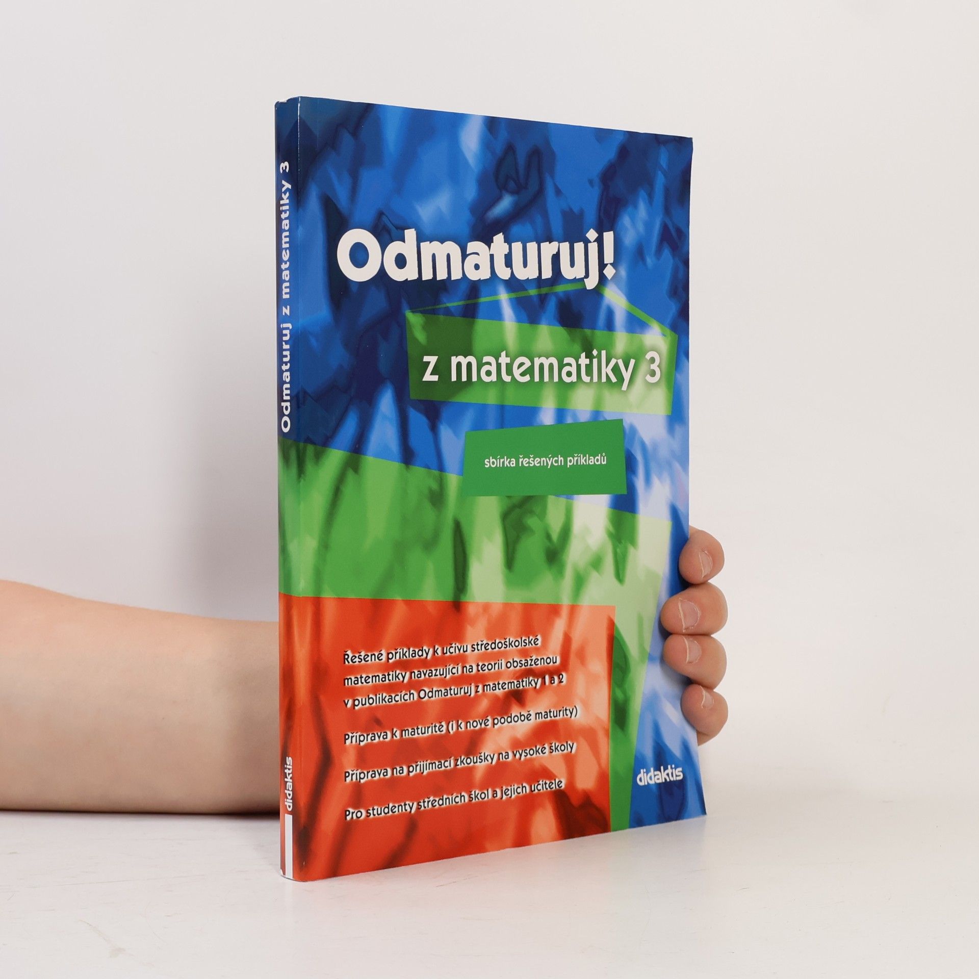 Odmaturuj! z matematiky 3. Sbírka řešených příkladů.