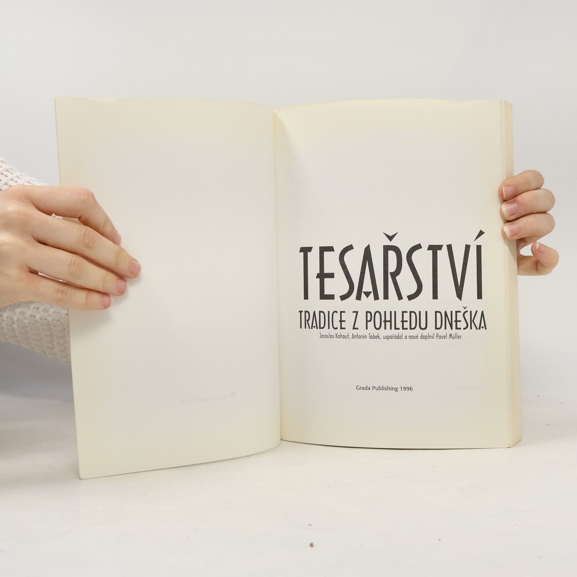 Jaroslav Kohout Tesařství. Tradice z pohledu dneška